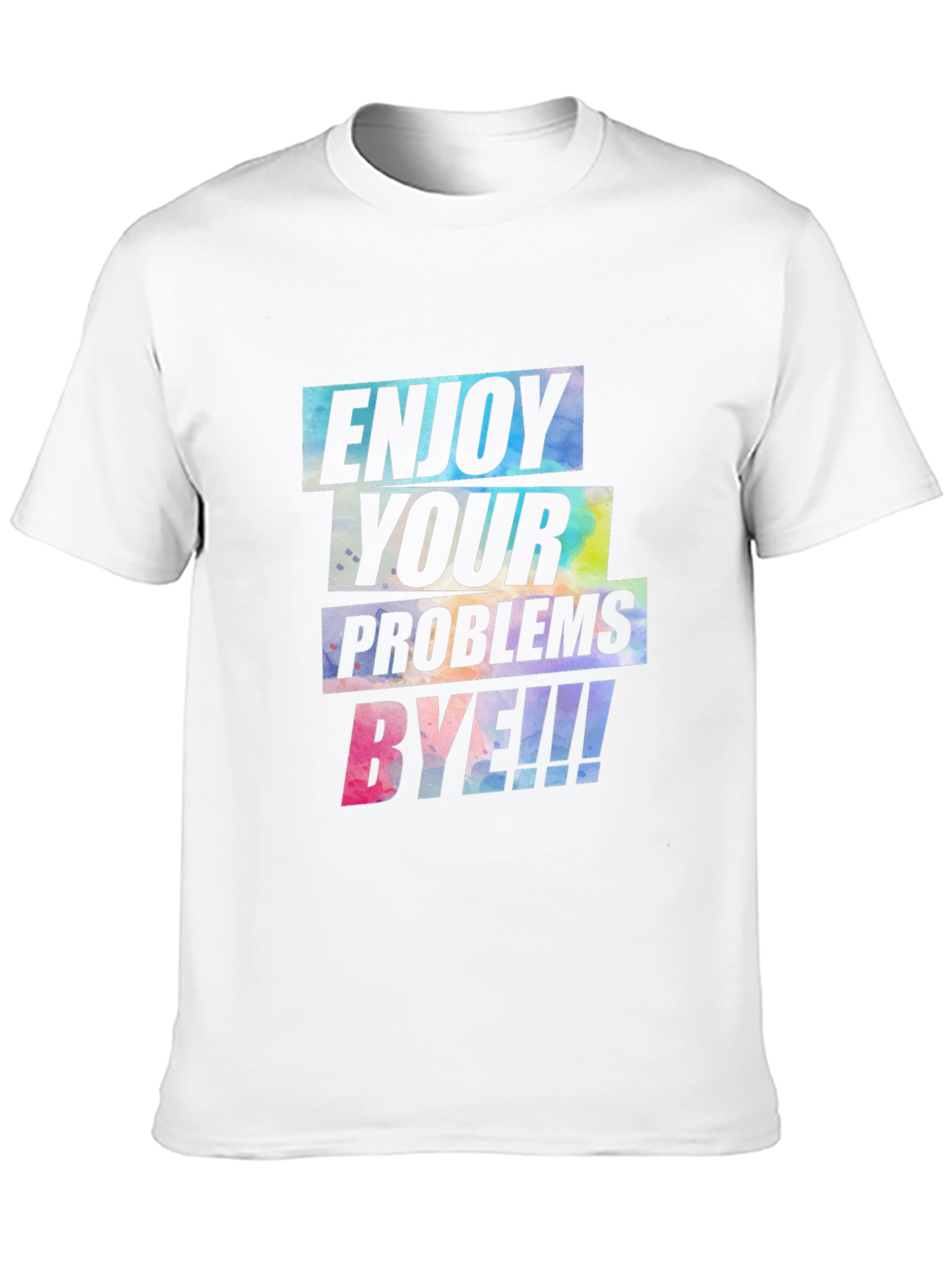 Enjoy Your Problems BYE! Graphic Tee