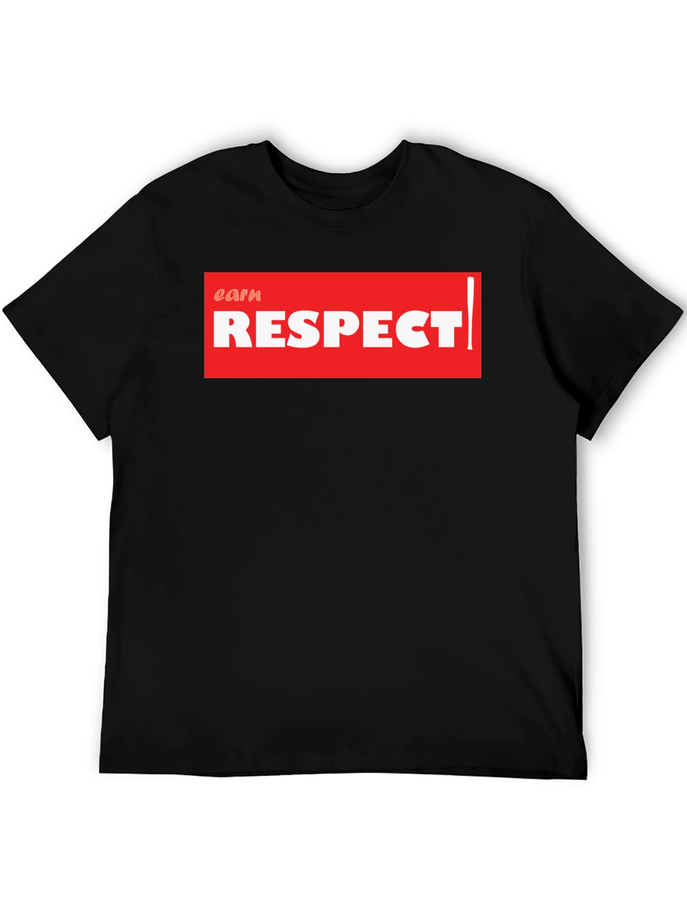 Earn Respect Graphic Tee - Bold Streetwear Style