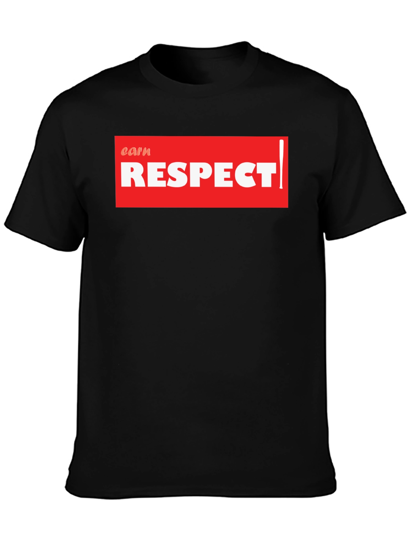 Earn Respect Graphic Tee - Bold Streetwear Style