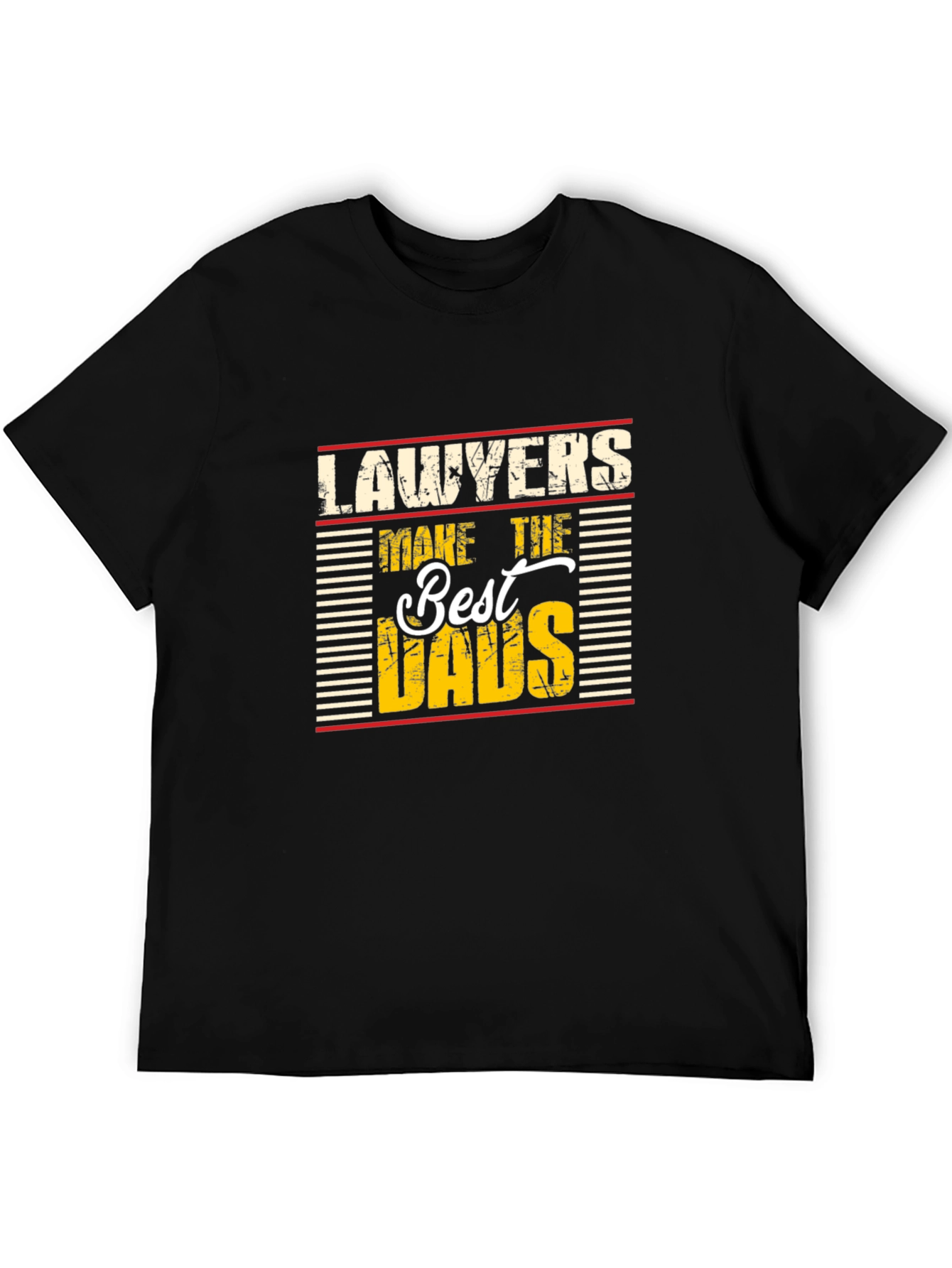 Lawyers Make The Best Dads Novelty Graphic T-Shirt