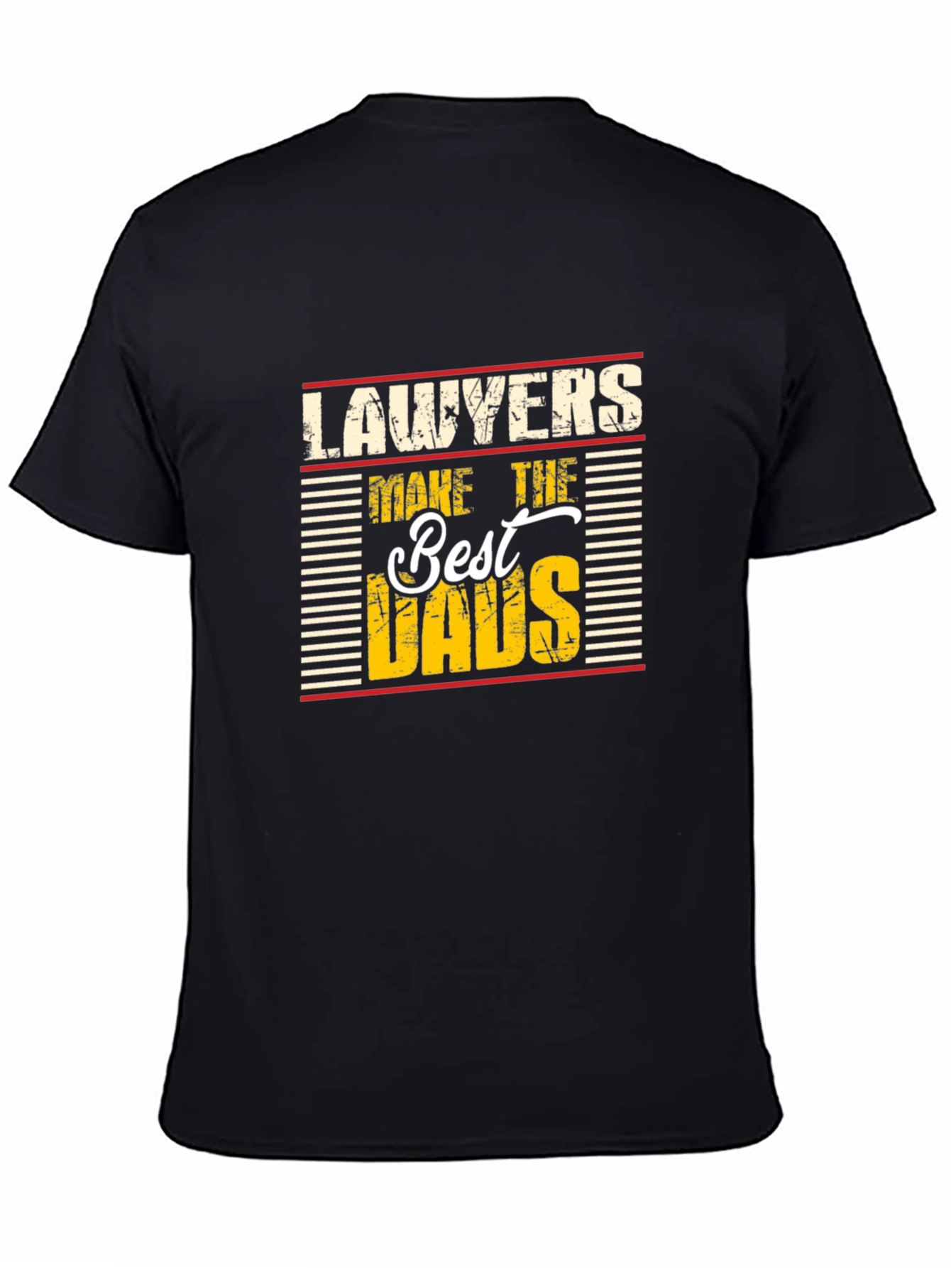 Lawyers Make The Best Dads Novelty Graphic T-Shirt