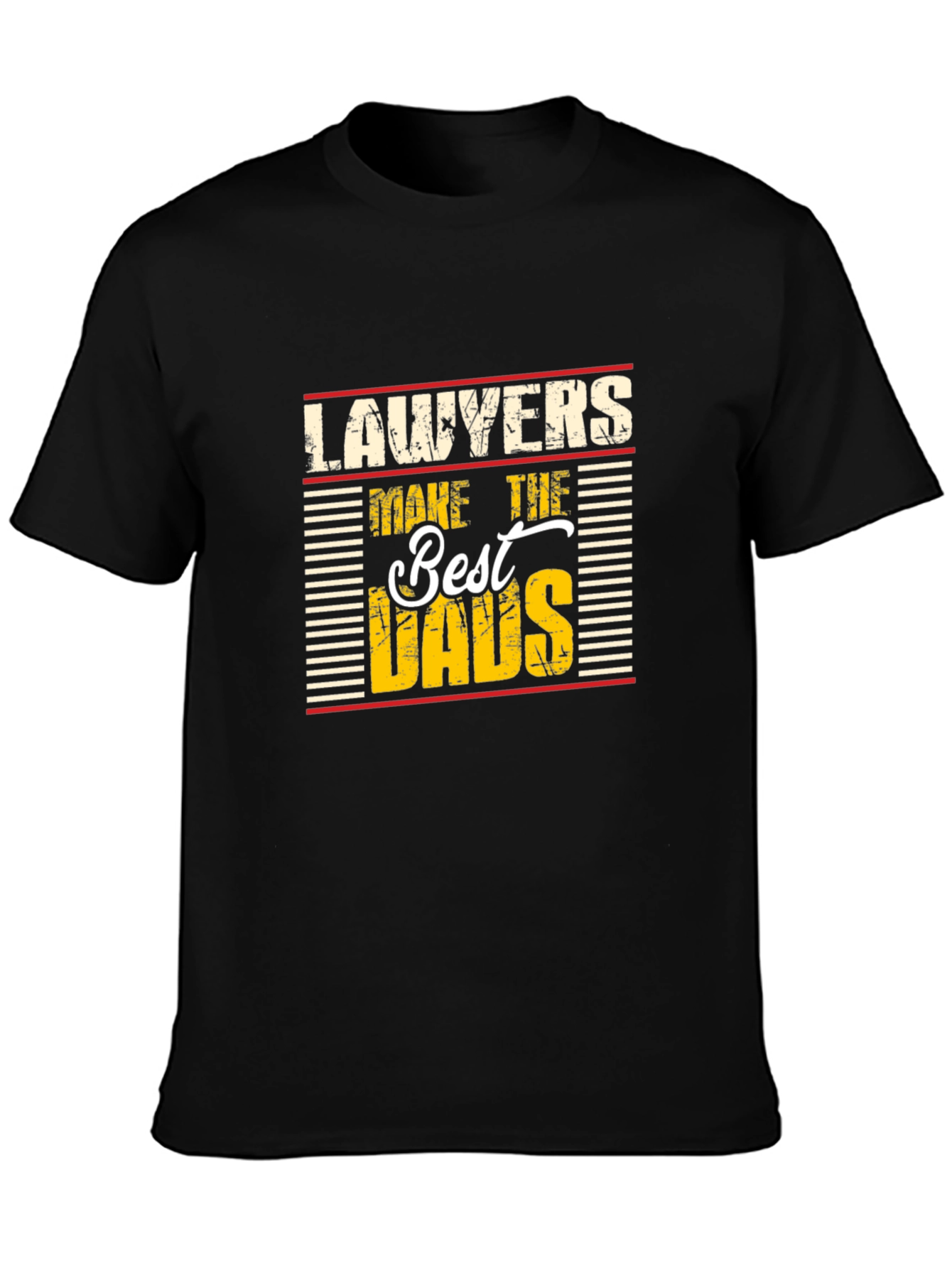 Lawyers Make The Best Dads Novelty Graphic T-Shirt