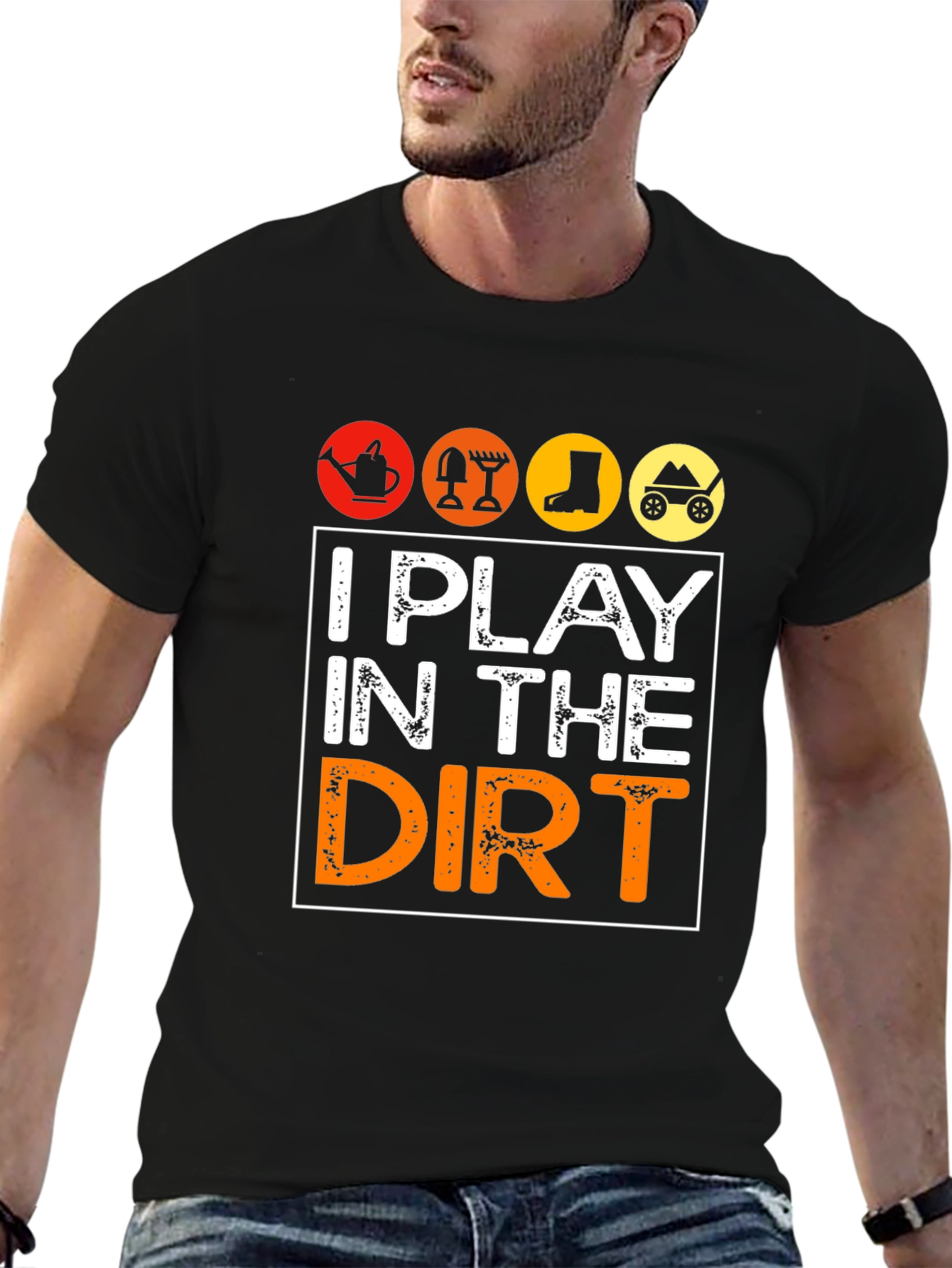 I Play in the Dirt Gardening Graphic Tee