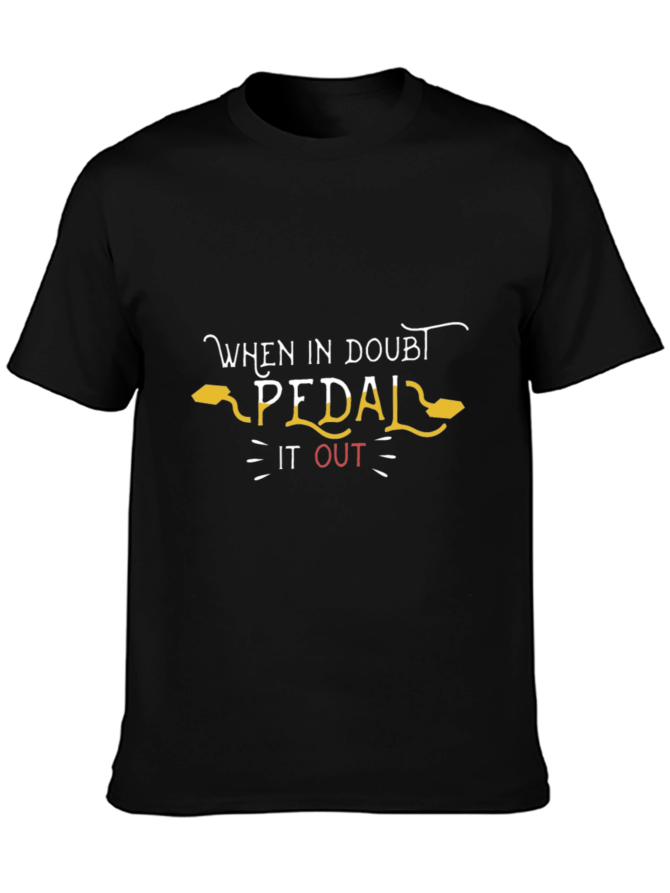 When in Doubt Pedal It Out Graphic Tee