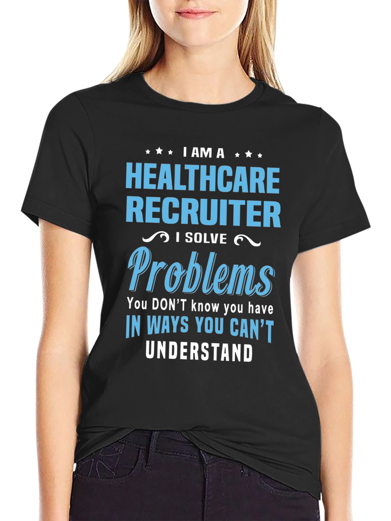 Healthcare Recruiter T-Shirt - Problem Solver Gift