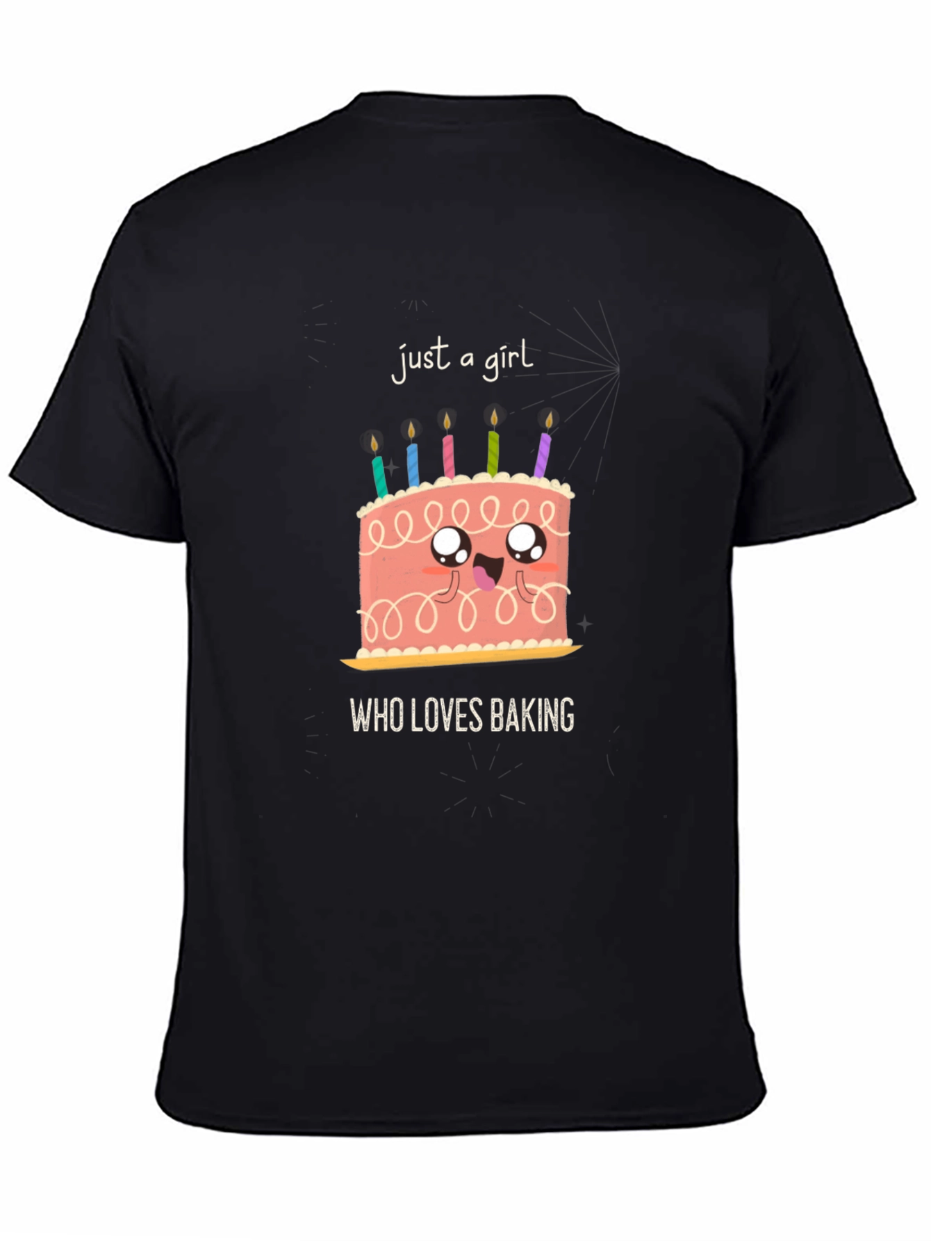 Just a Girl Who Loves Baking Cake Graphic T-Shirt