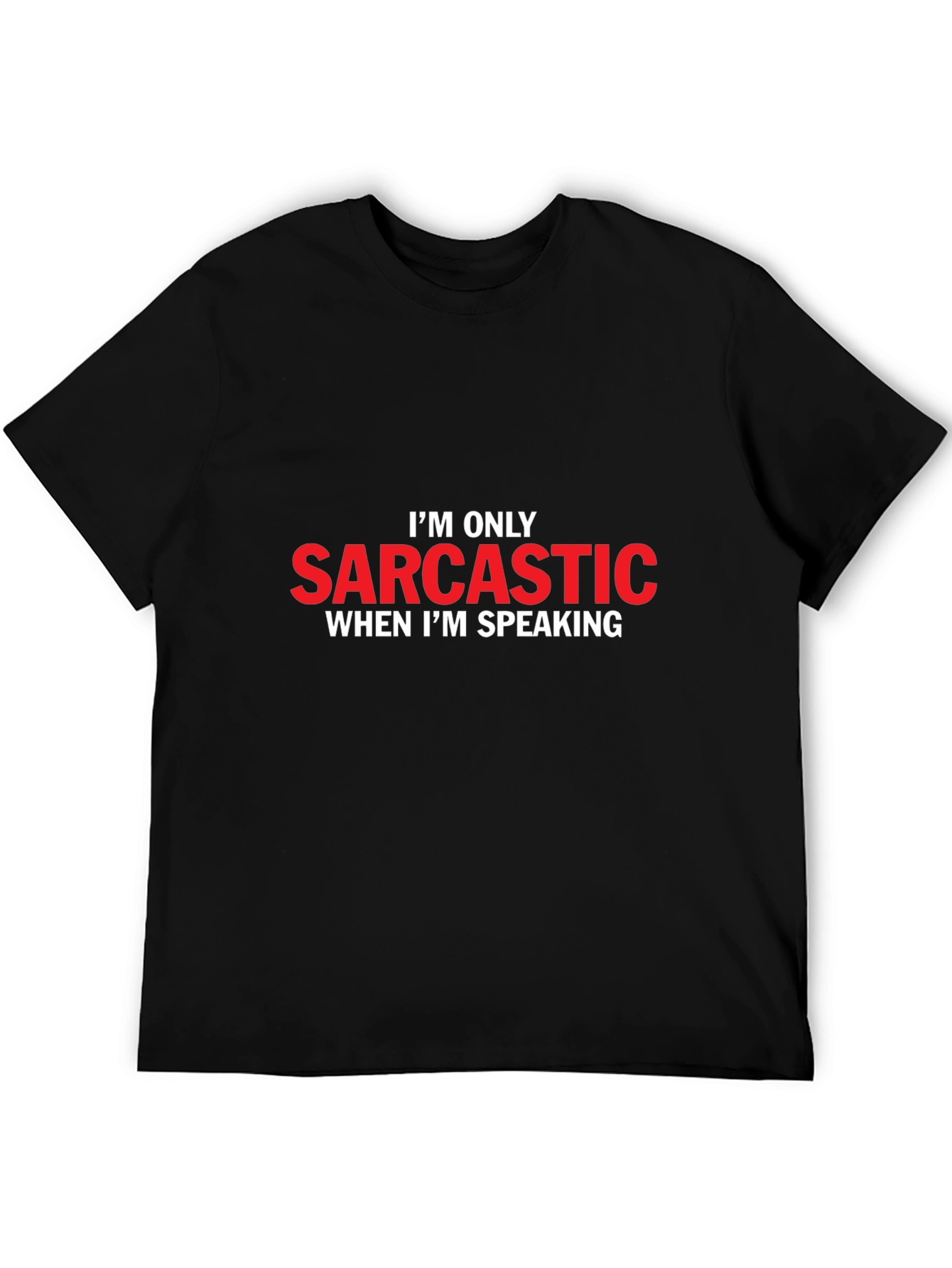Sarcastic T-Shirt - Black Graphic Tee
