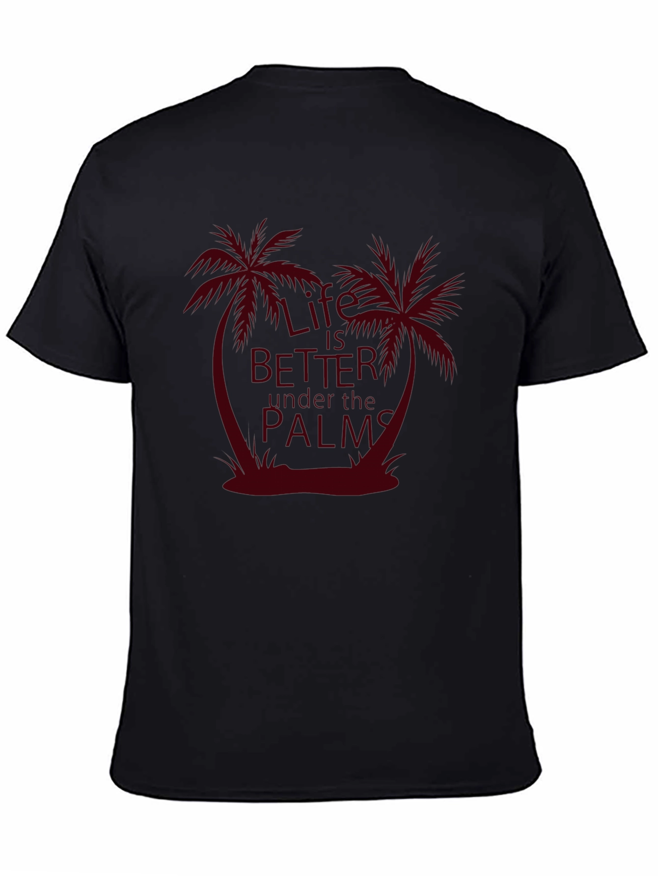 Life is Better Under the Palms Graphic T-Shirt
