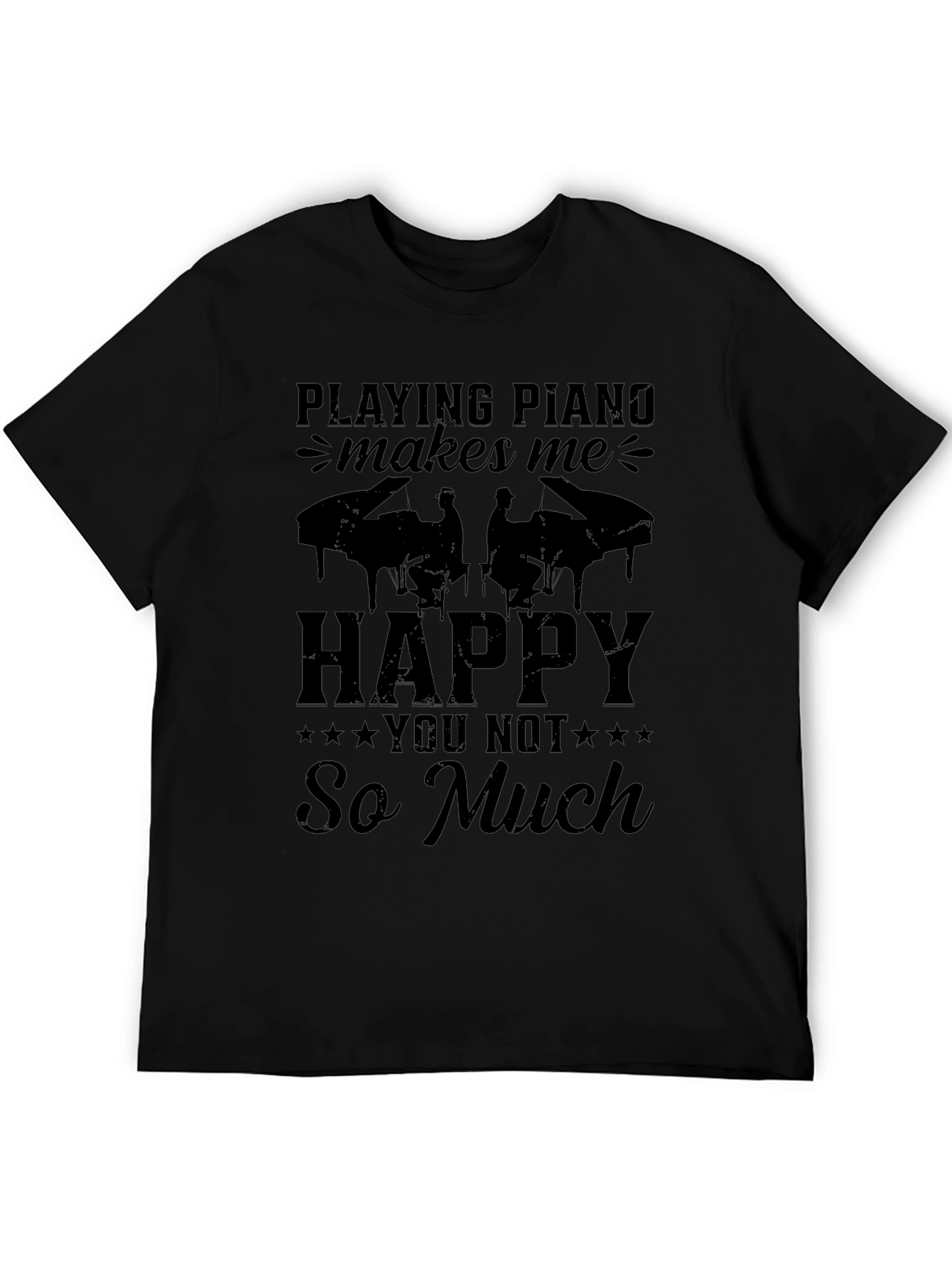 Piano Lover T-Shirt: Playing Piano Makes Me Happy