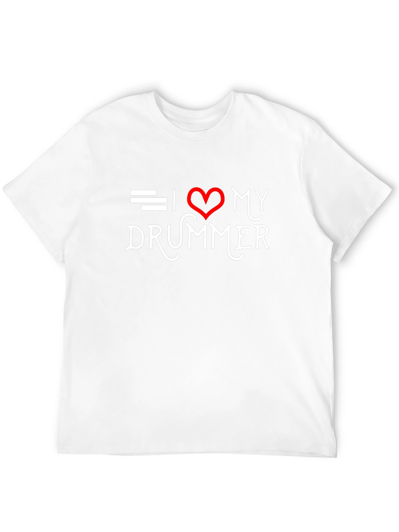 I Love My Drummer Black T-Shirt