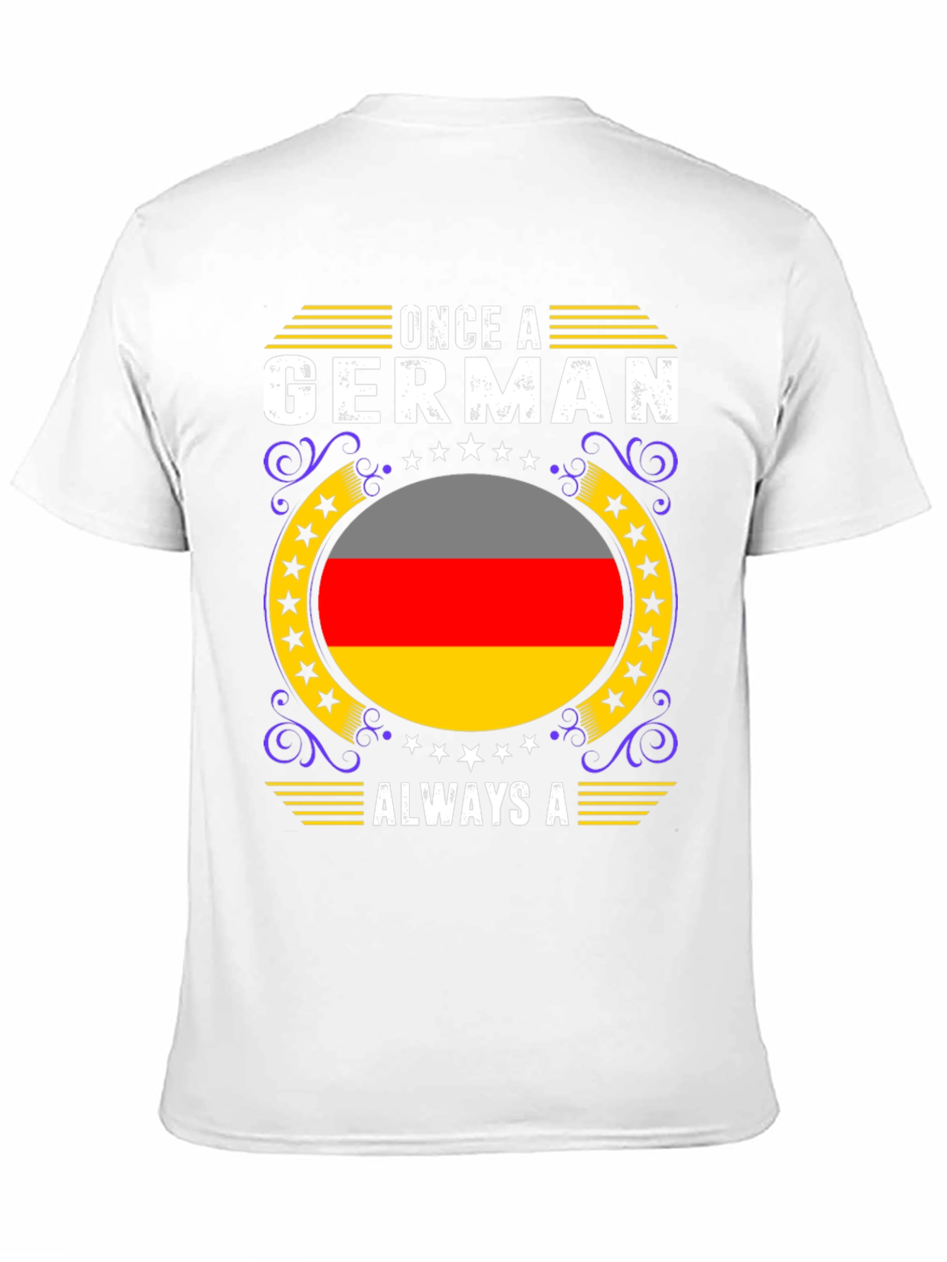 Once a German Always a German T-Shirt