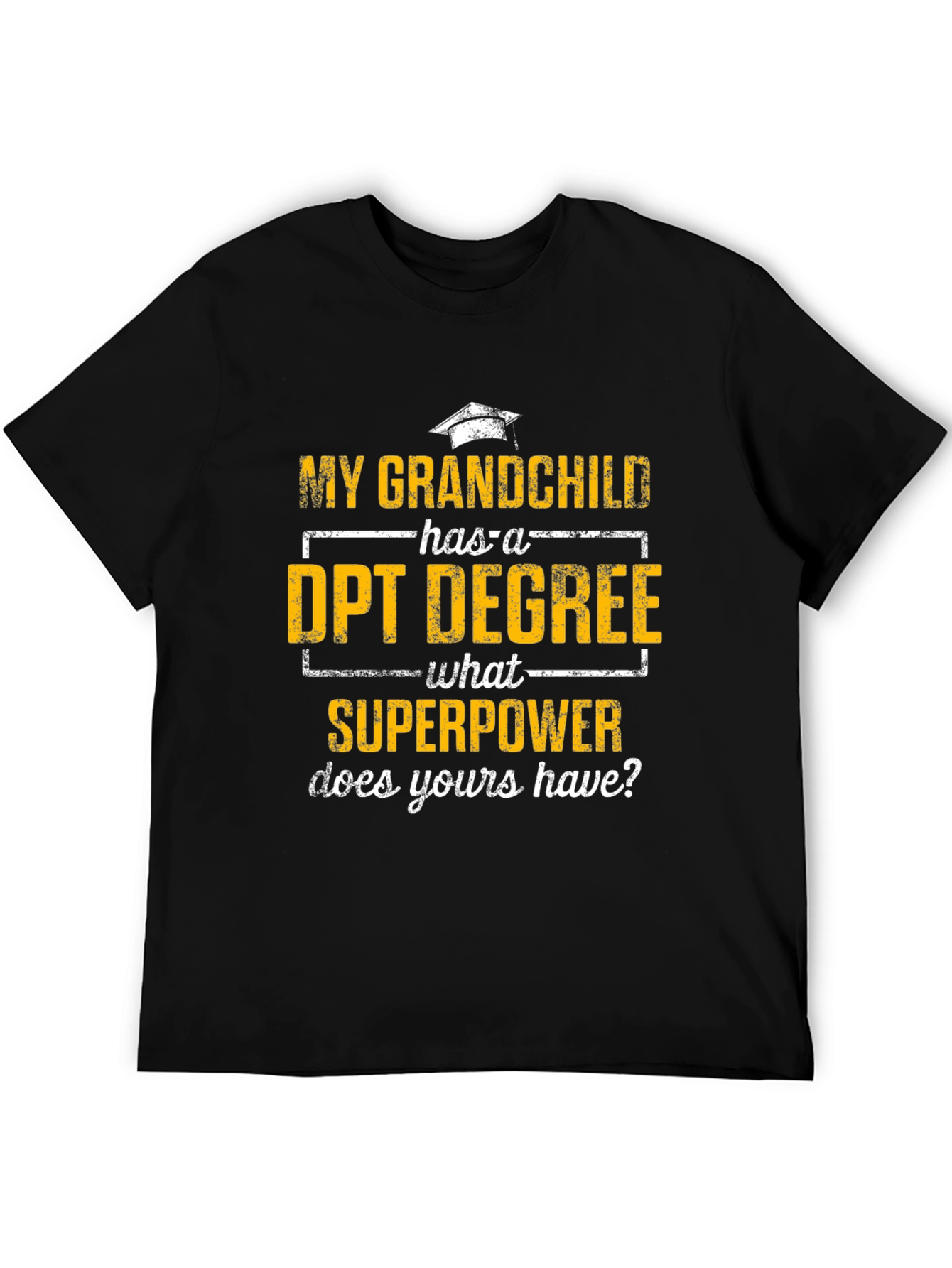Grandchild DPT Degree Superpower T-Shirt