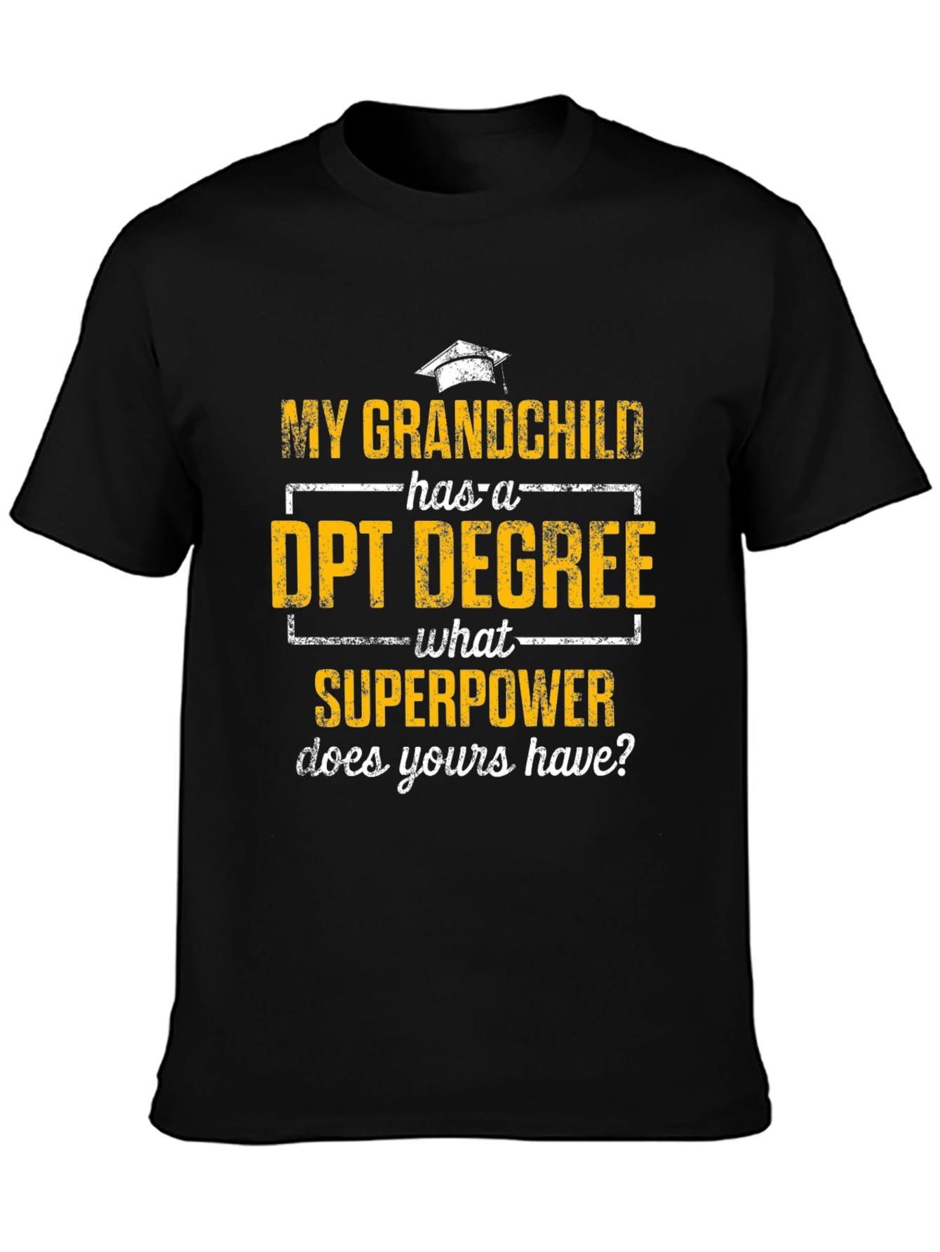 Grandchild DPT Degree Superpower T-Shirt