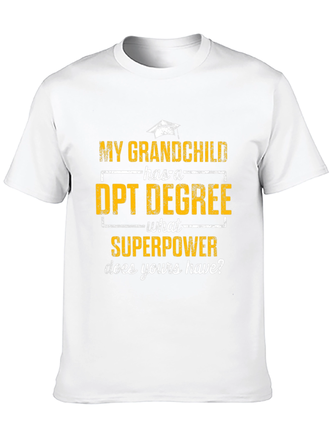 Grandchild DPT Degree Superpower T-Shirt