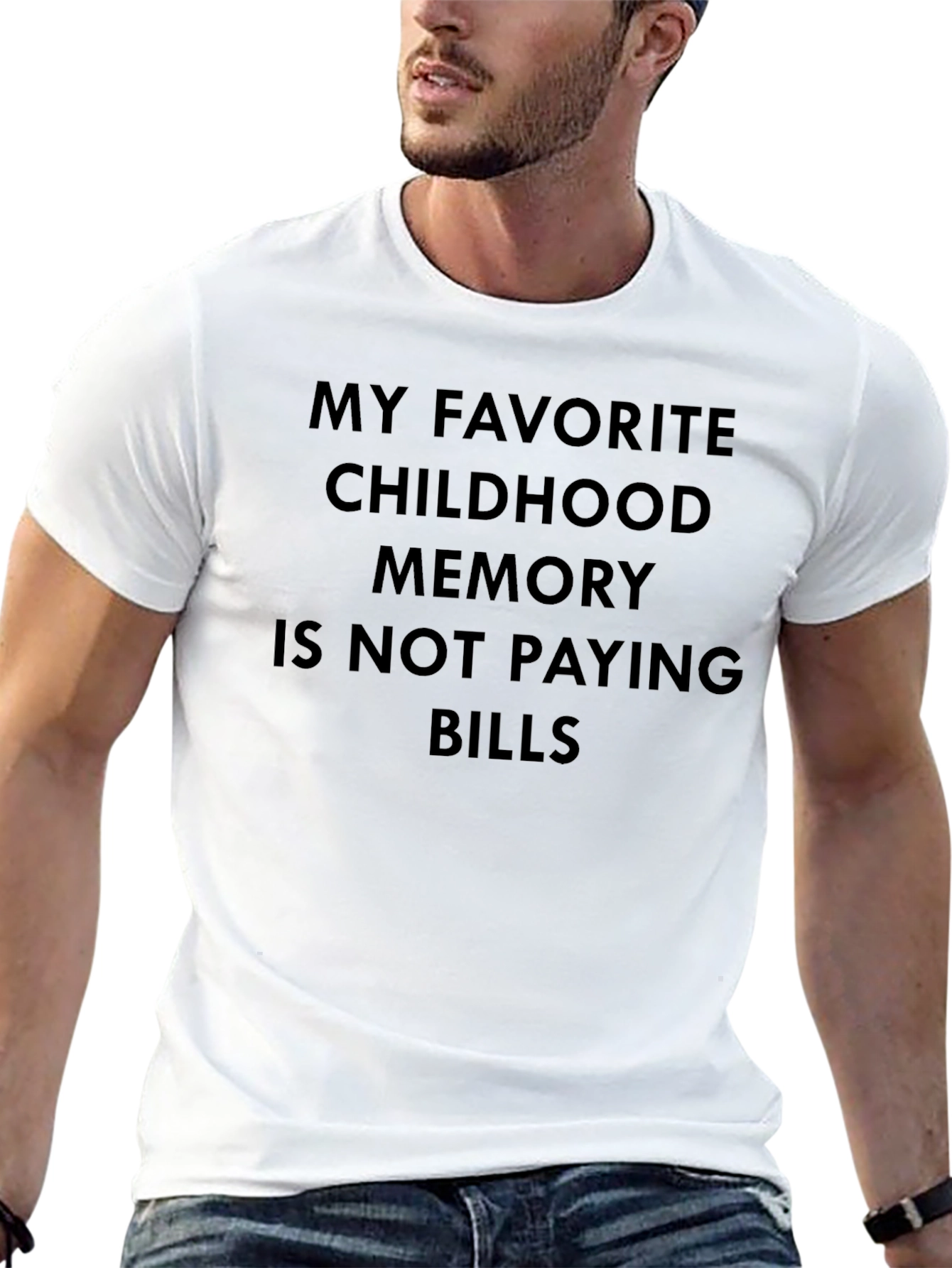 Funny Childhood Memory T-Shirt - Not Paying Bills