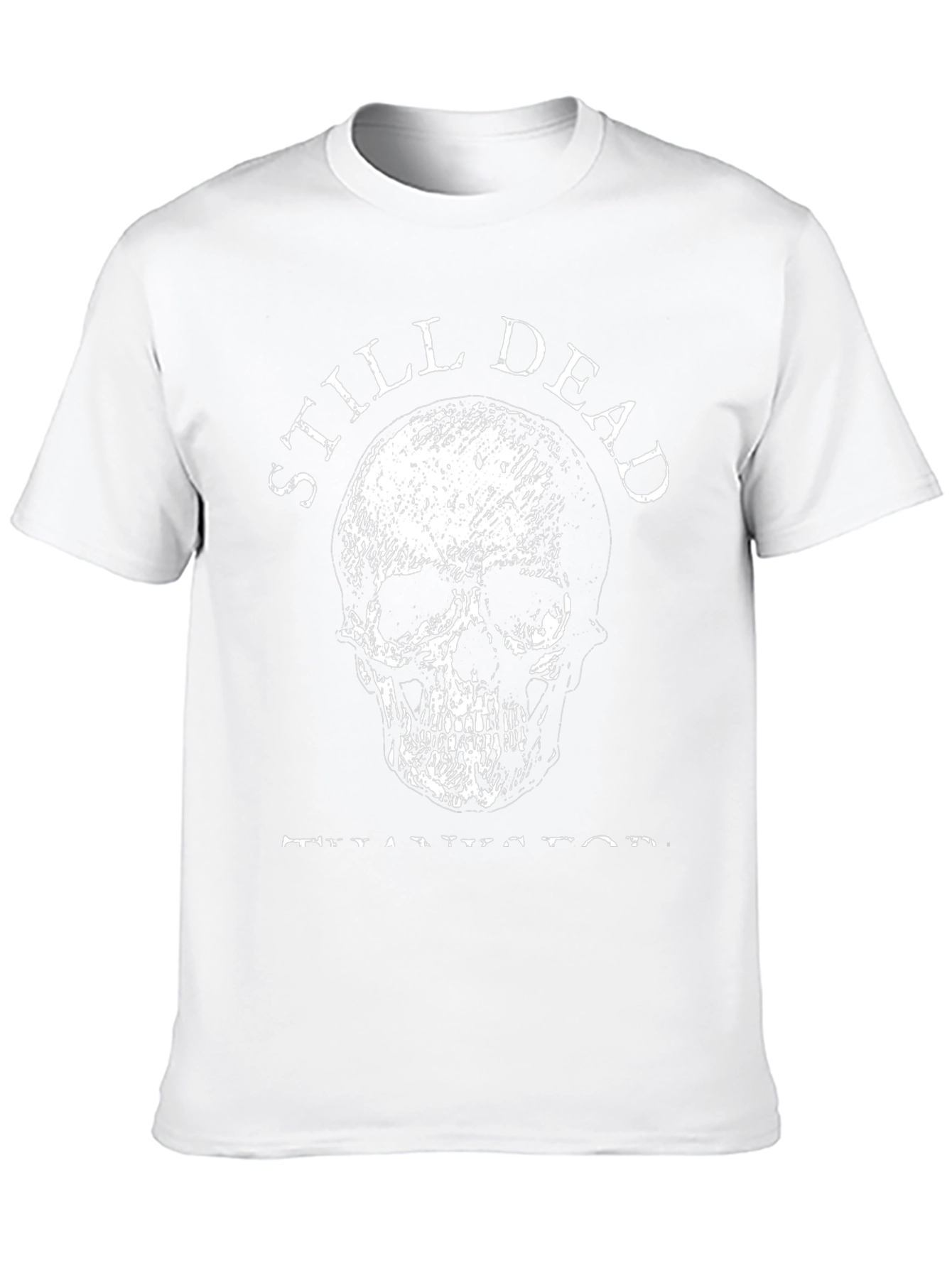 Still Dead T-Shirt - Skull Graphic Tee
