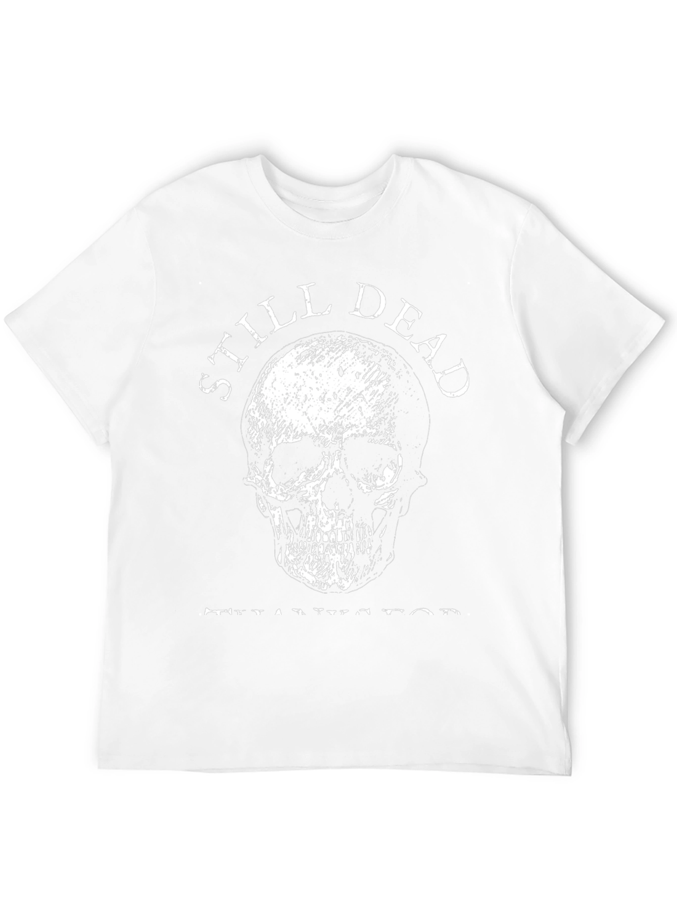Still Dead T-Shirt - Skull Graphic Tee