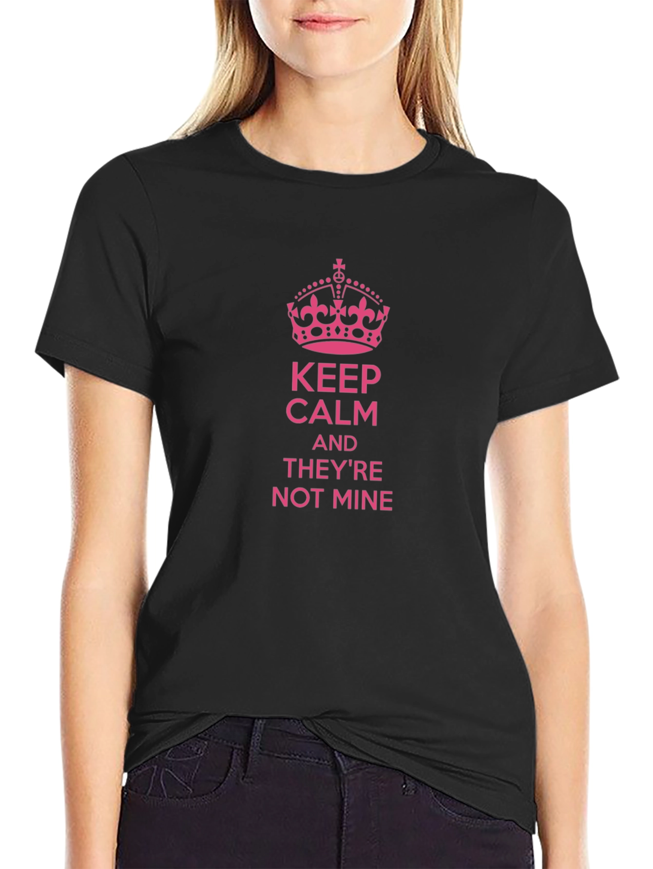 Keep Calm Theyre Not Mine Novelty T-Shirt