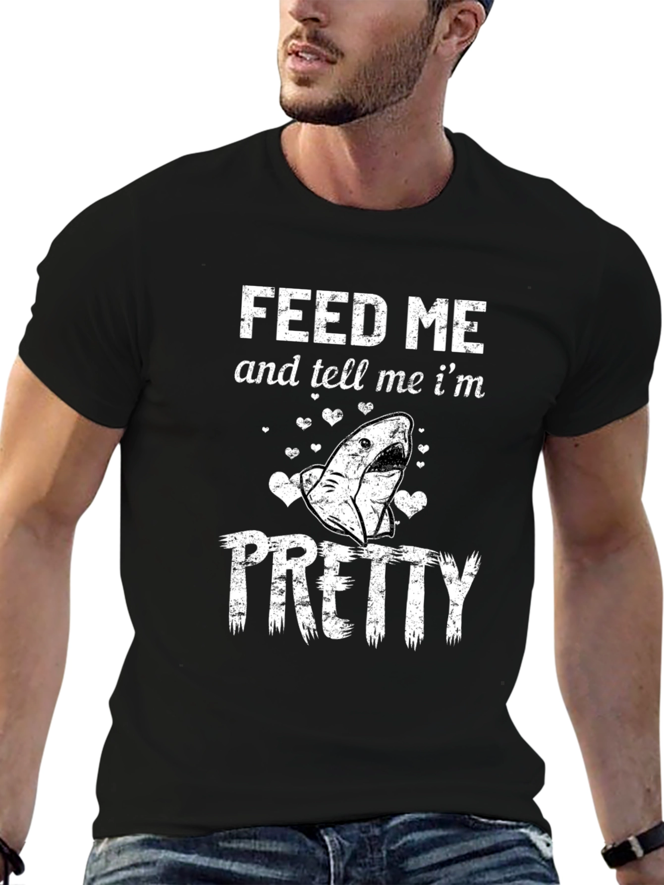 Feed Me and Tell Me Im Pretty Shark T-Shirt