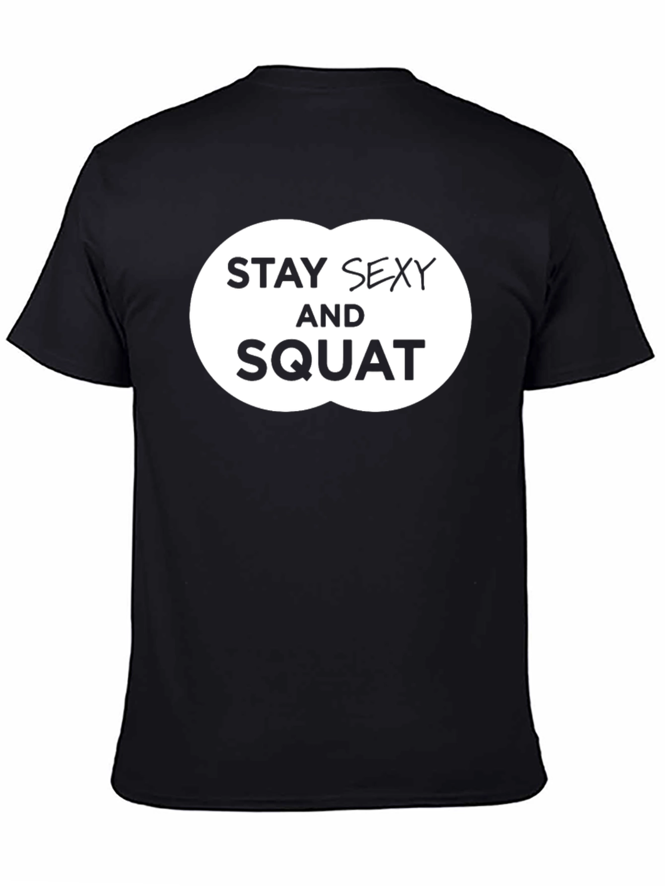 Stay Sexy and Squat Graphic Tee