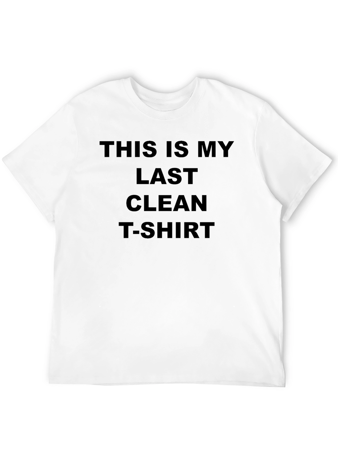 Last Clean T-Shirt - Humorous Graphic Tee