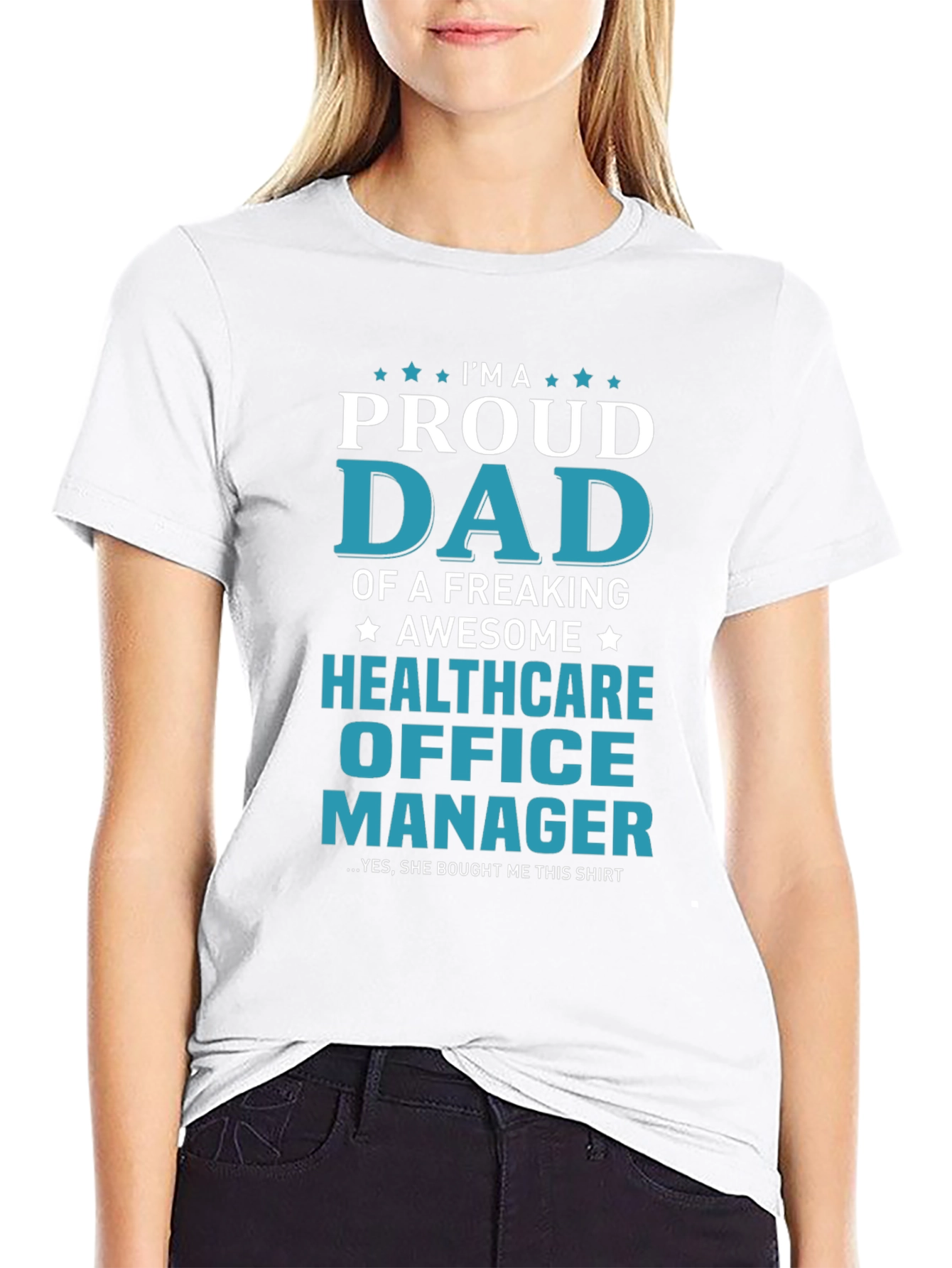 Proud Dad Healthcare Office Manager T-Shirt