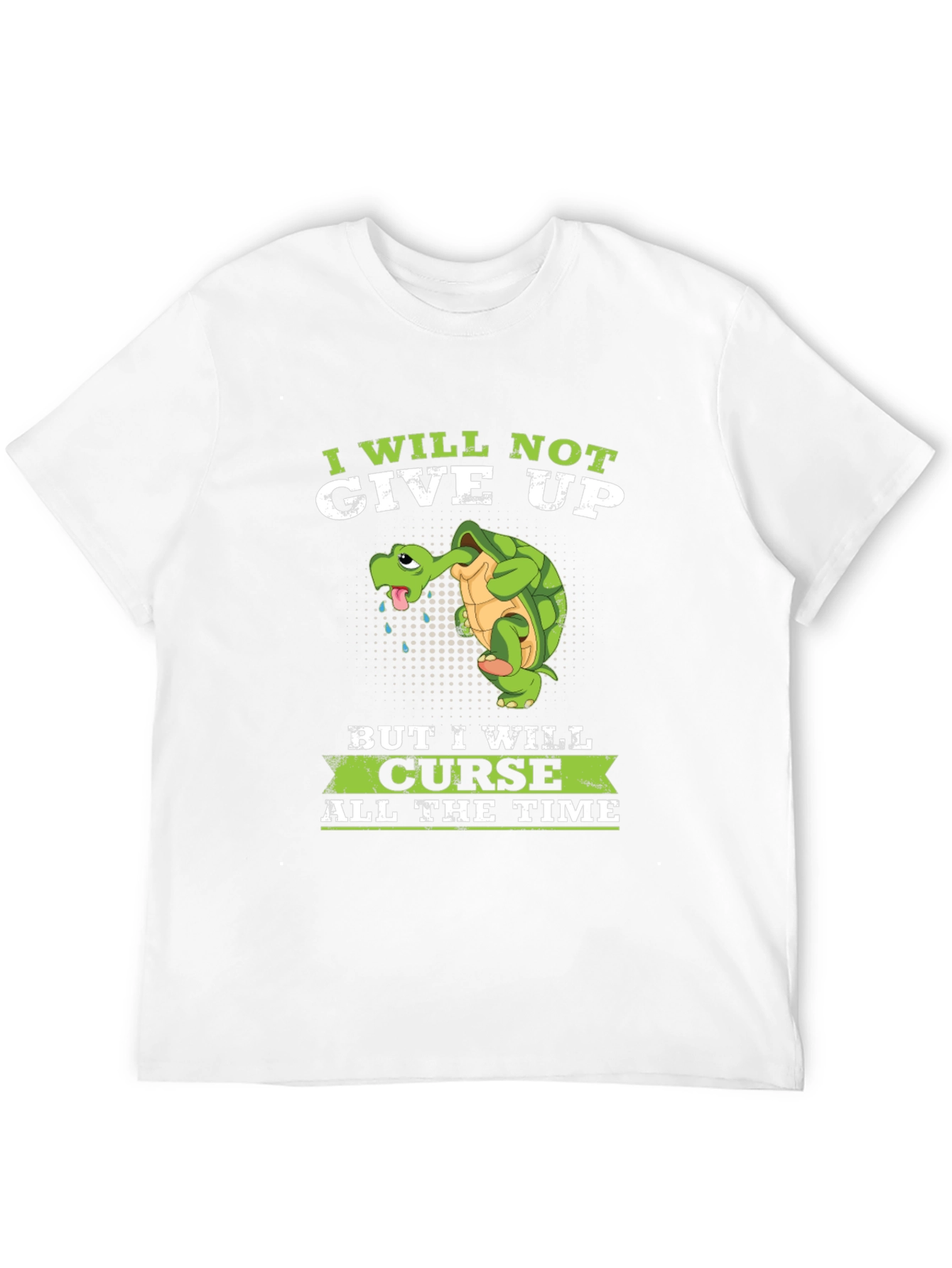 I Will Not Give Up Funny Turtle Graphic Tee