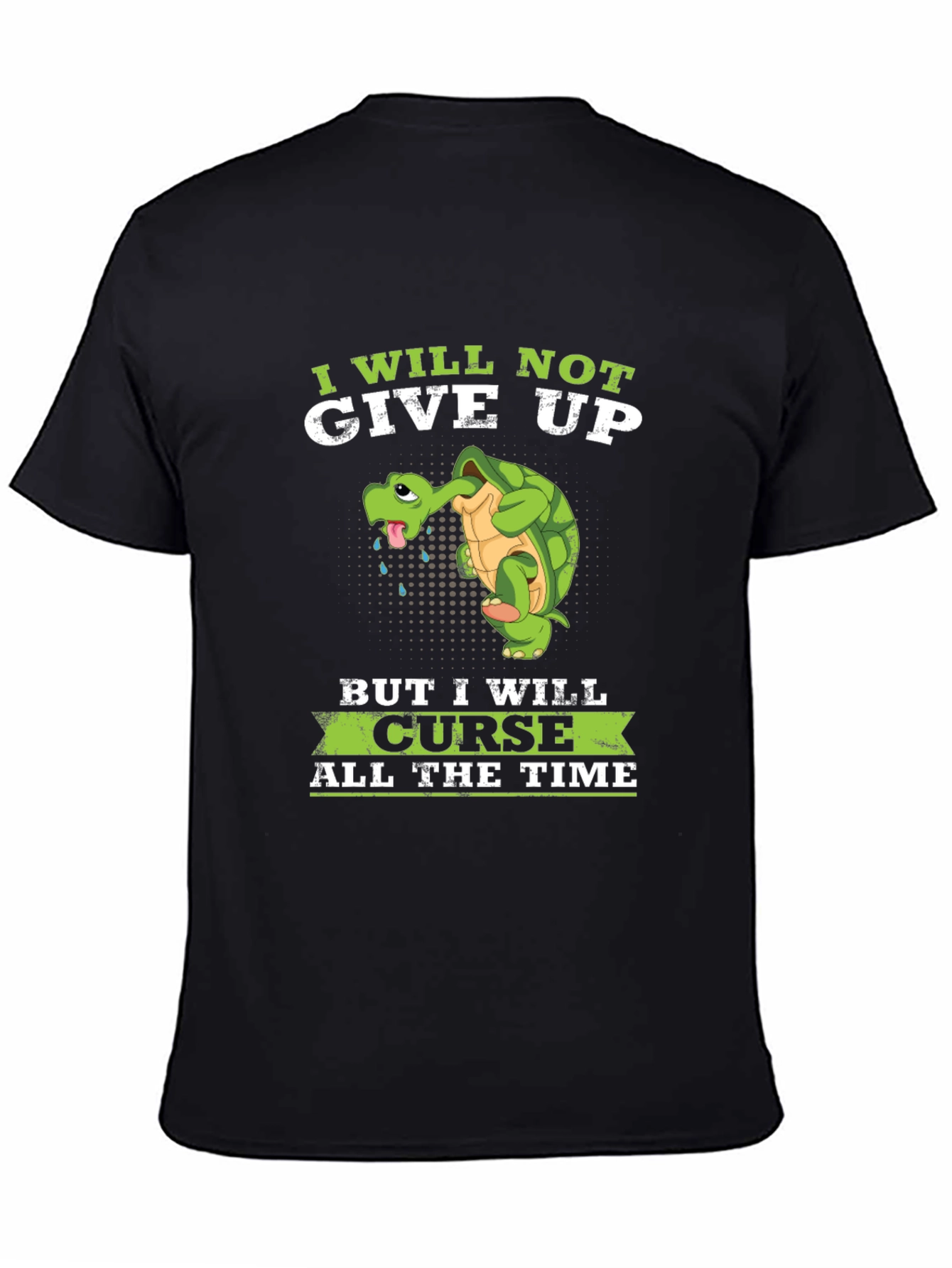 I Will Not Give Up Funny Turtle Graphic Tee