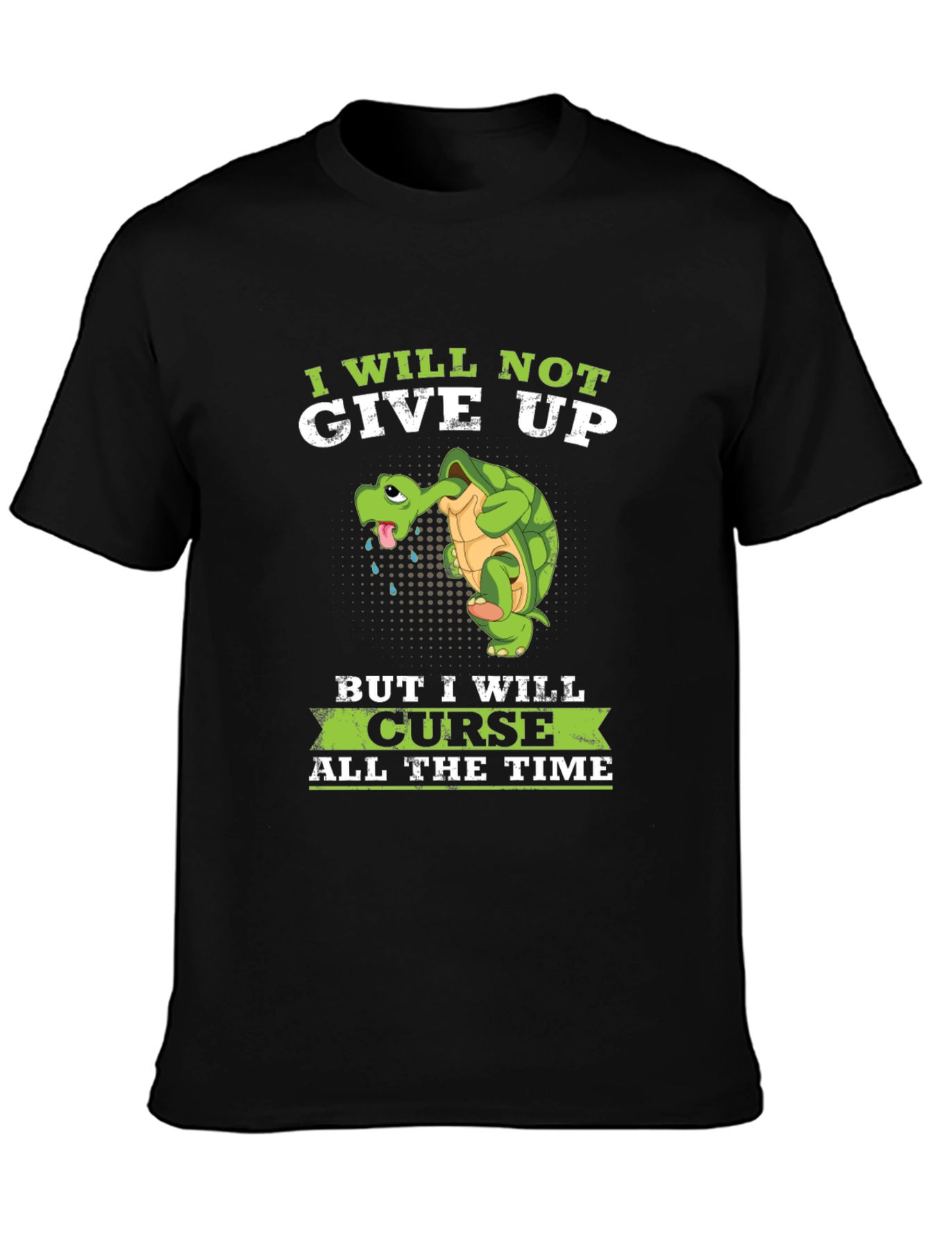 I Will Not Give Up Funny Turtle Graphic Tee