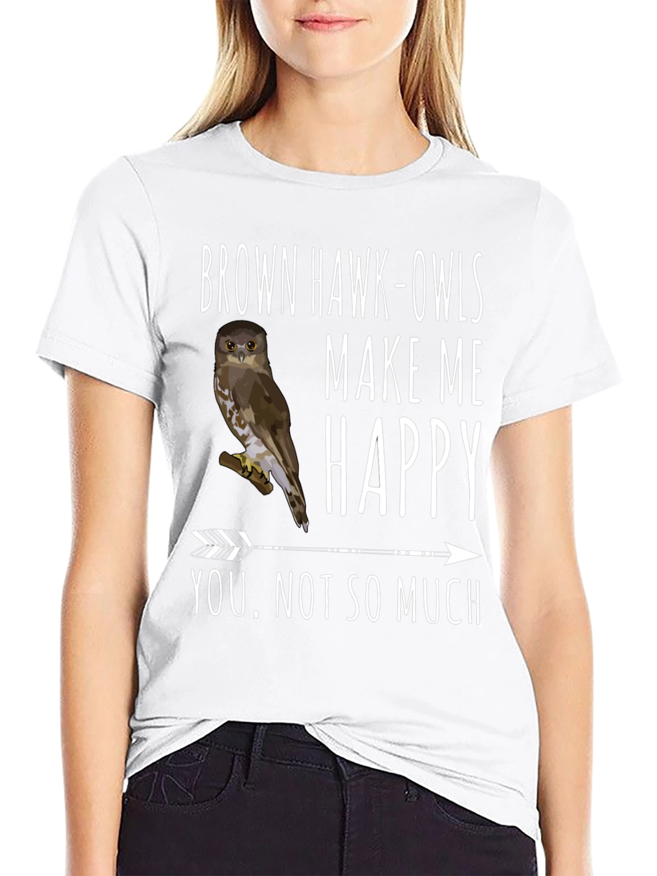 Brown Hawk-Owls Make Me Happy T-Shirt