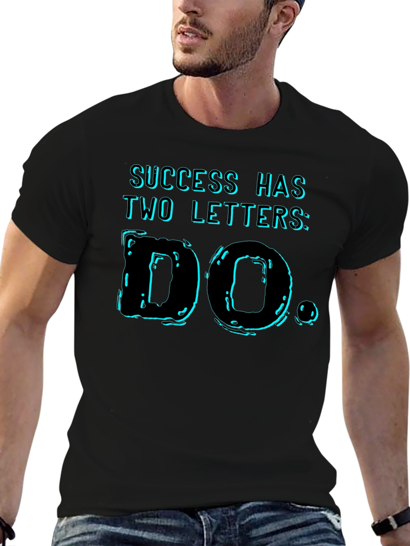 Success Has Two Letters T-Shirt - DO