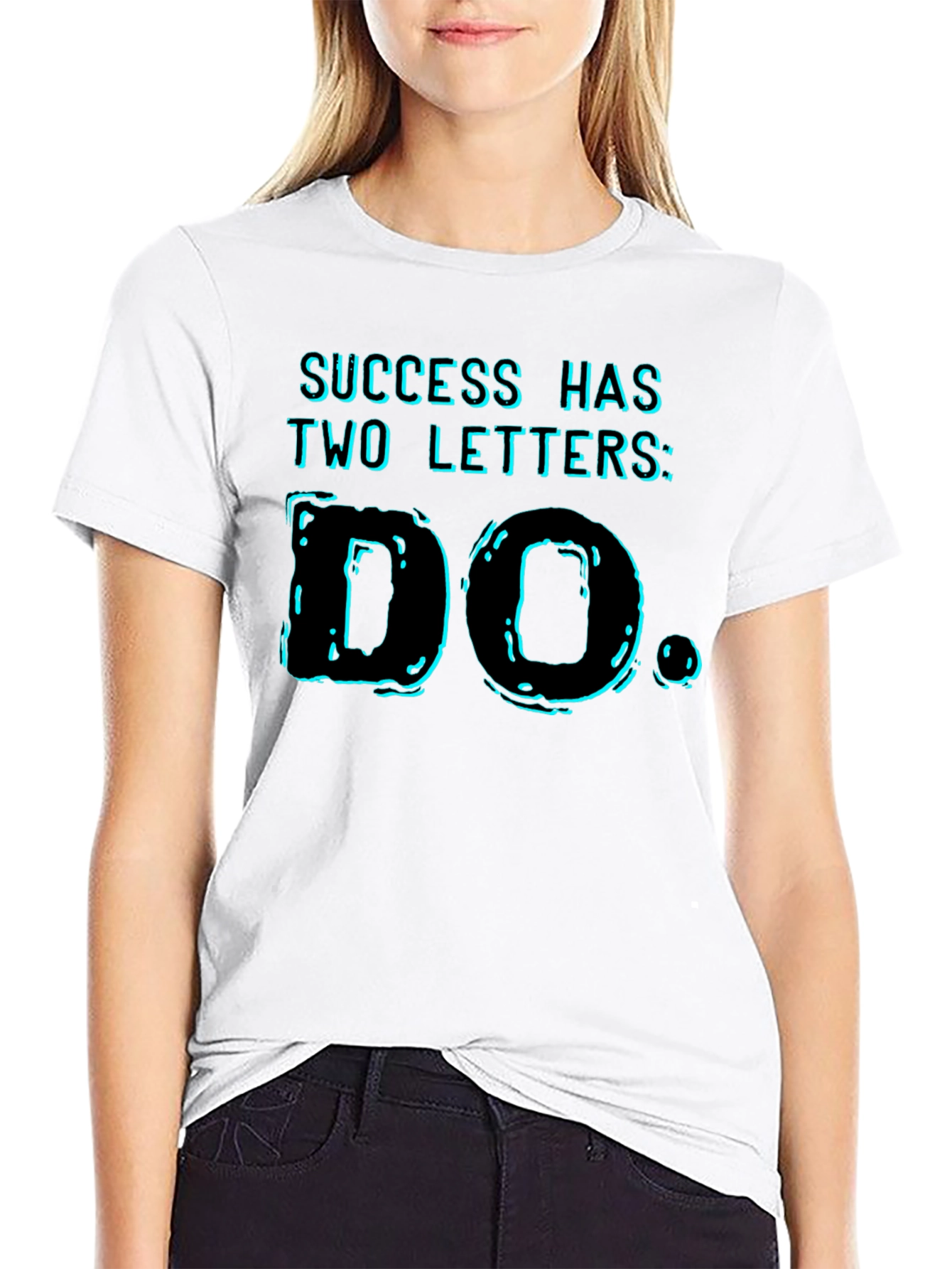 Success Has Two Letters T-Shirt - DO