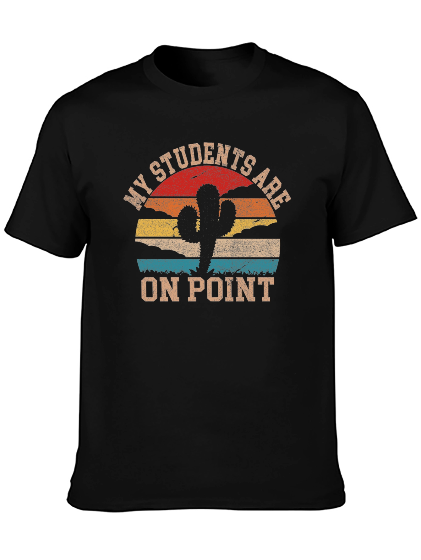 My Students Are On Point T-Shirt