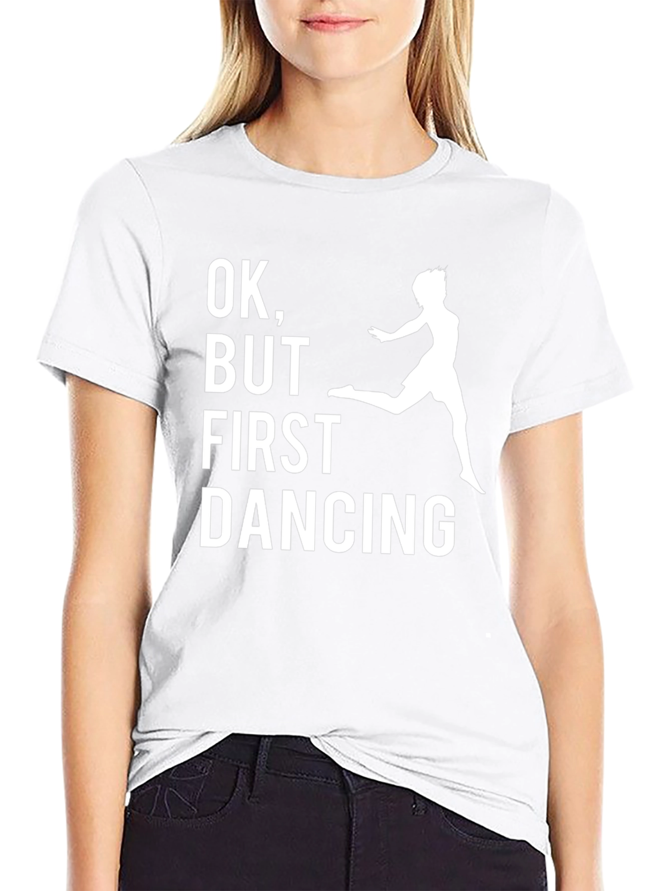 Funny Dancing T-Shirt: OK But First Dancing