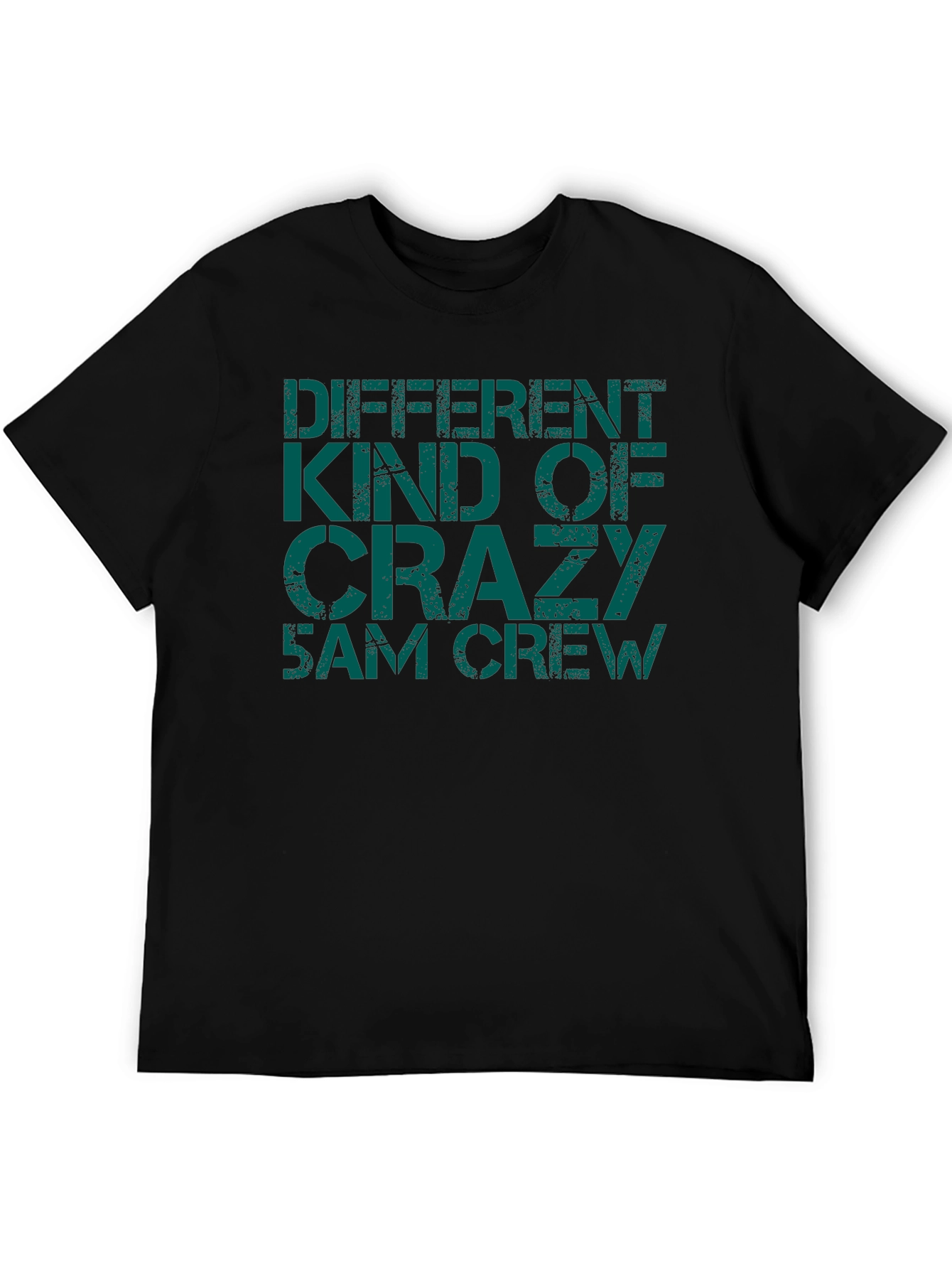 Different Kind of Crazy 5 AM Crew Black T-Shirt