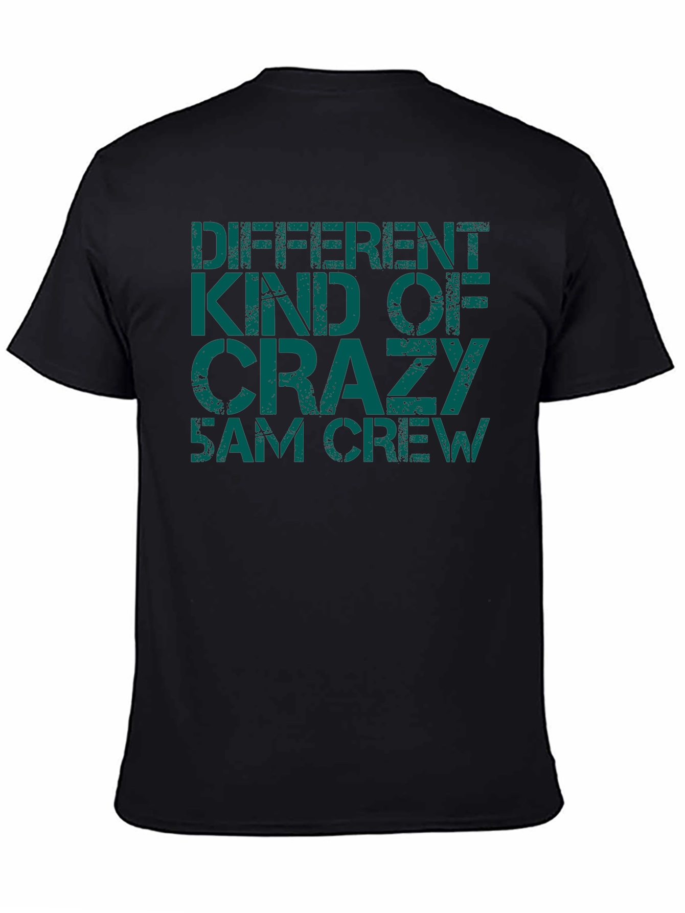 Different Kind of Crazy 5 AM Crew Black T-Shirt