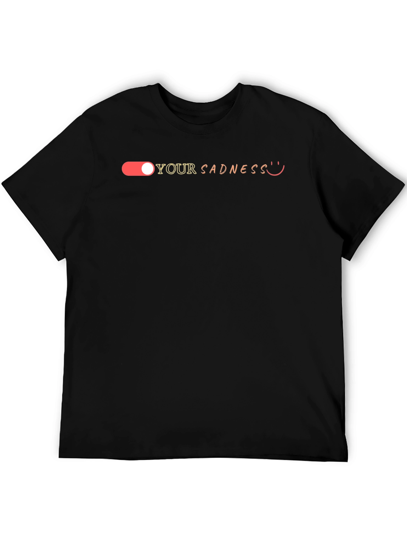 Turn Off Your Sadness T-Shirt - Black