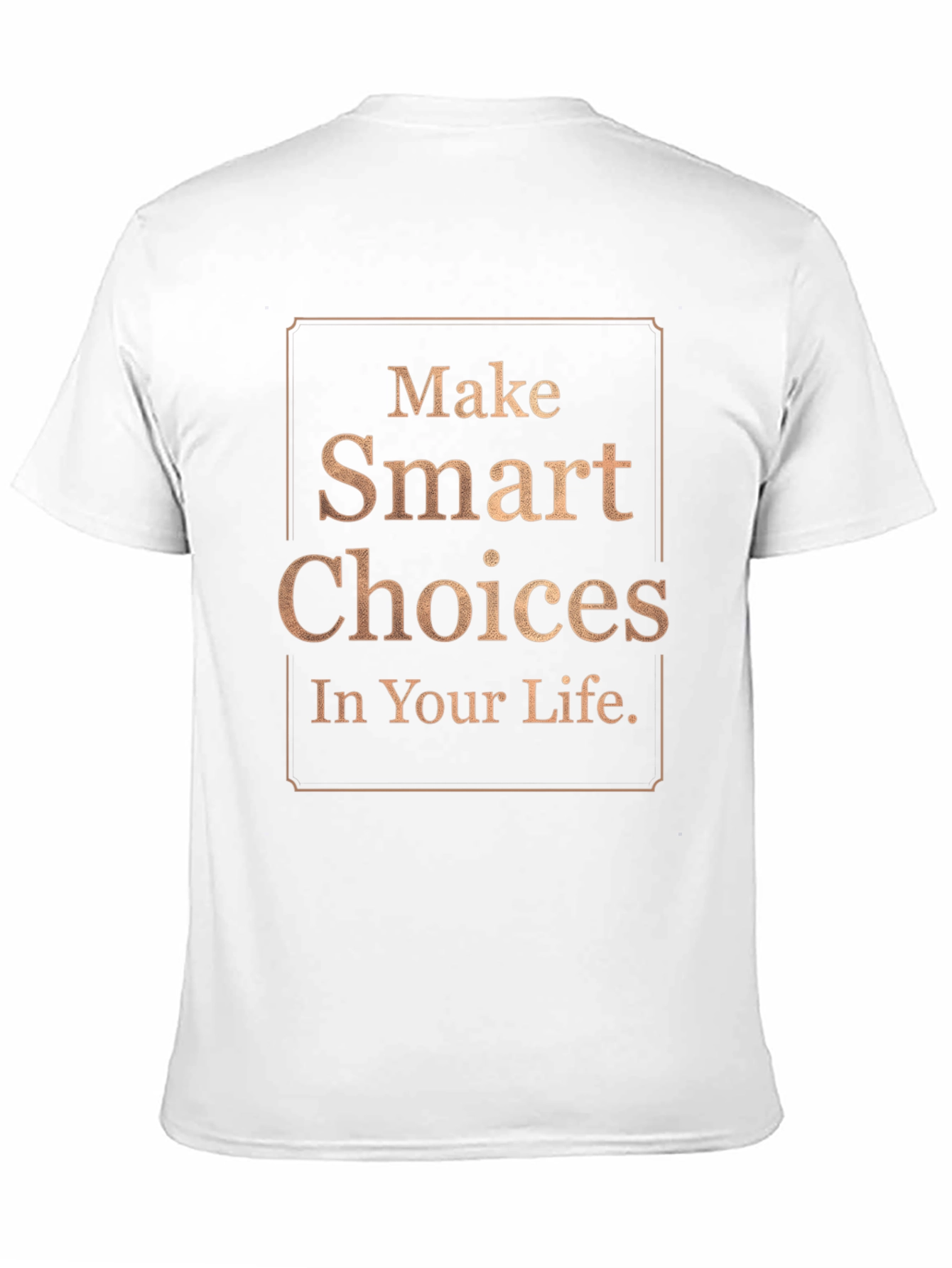 Make Smart Choices T-Shirt