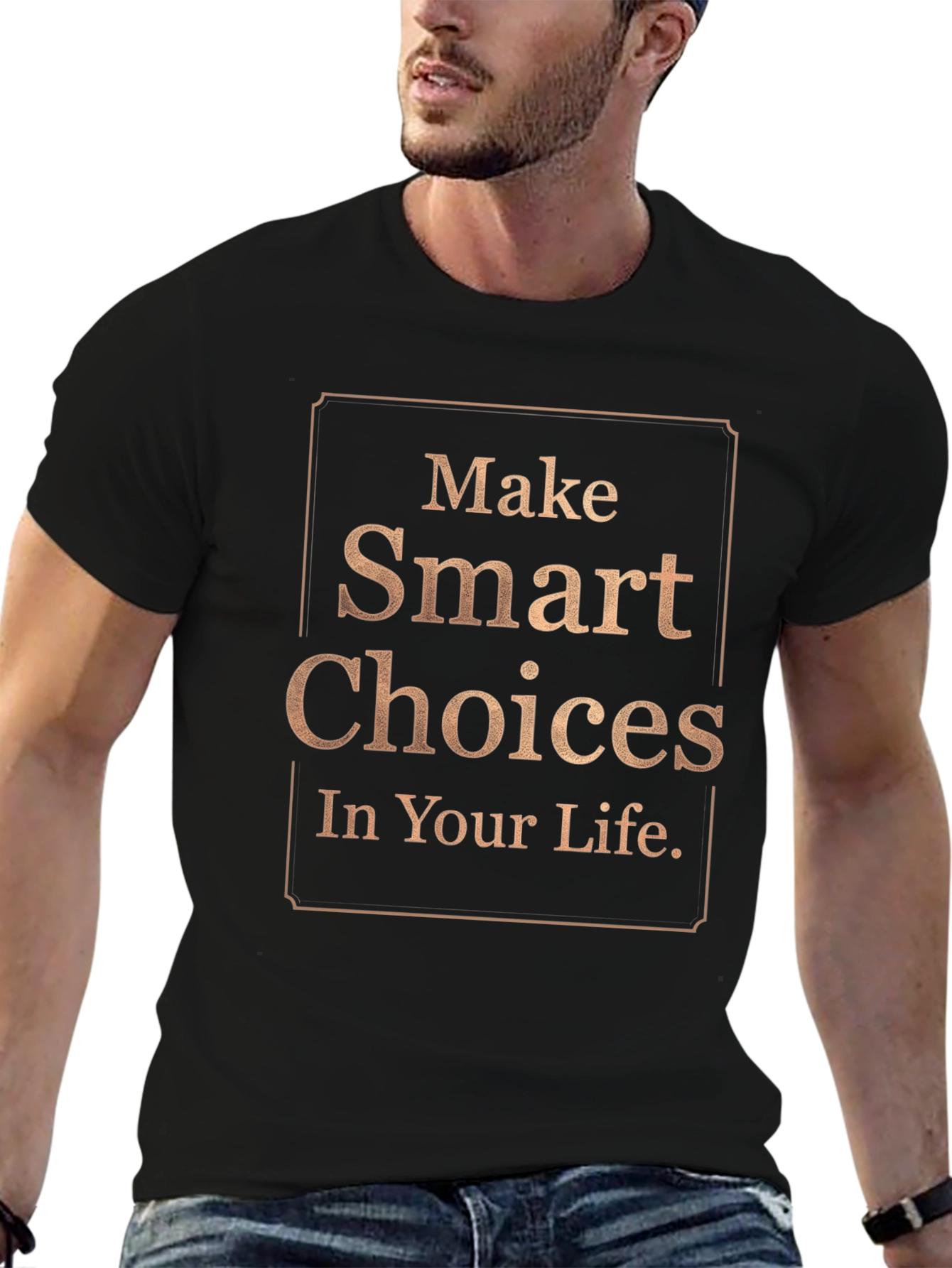 Make Smart Choices T-Shirt
