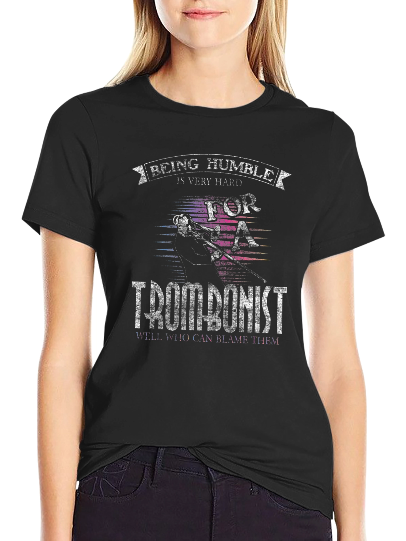 Being Humble Is Hard Trombonist Black T-Shirt