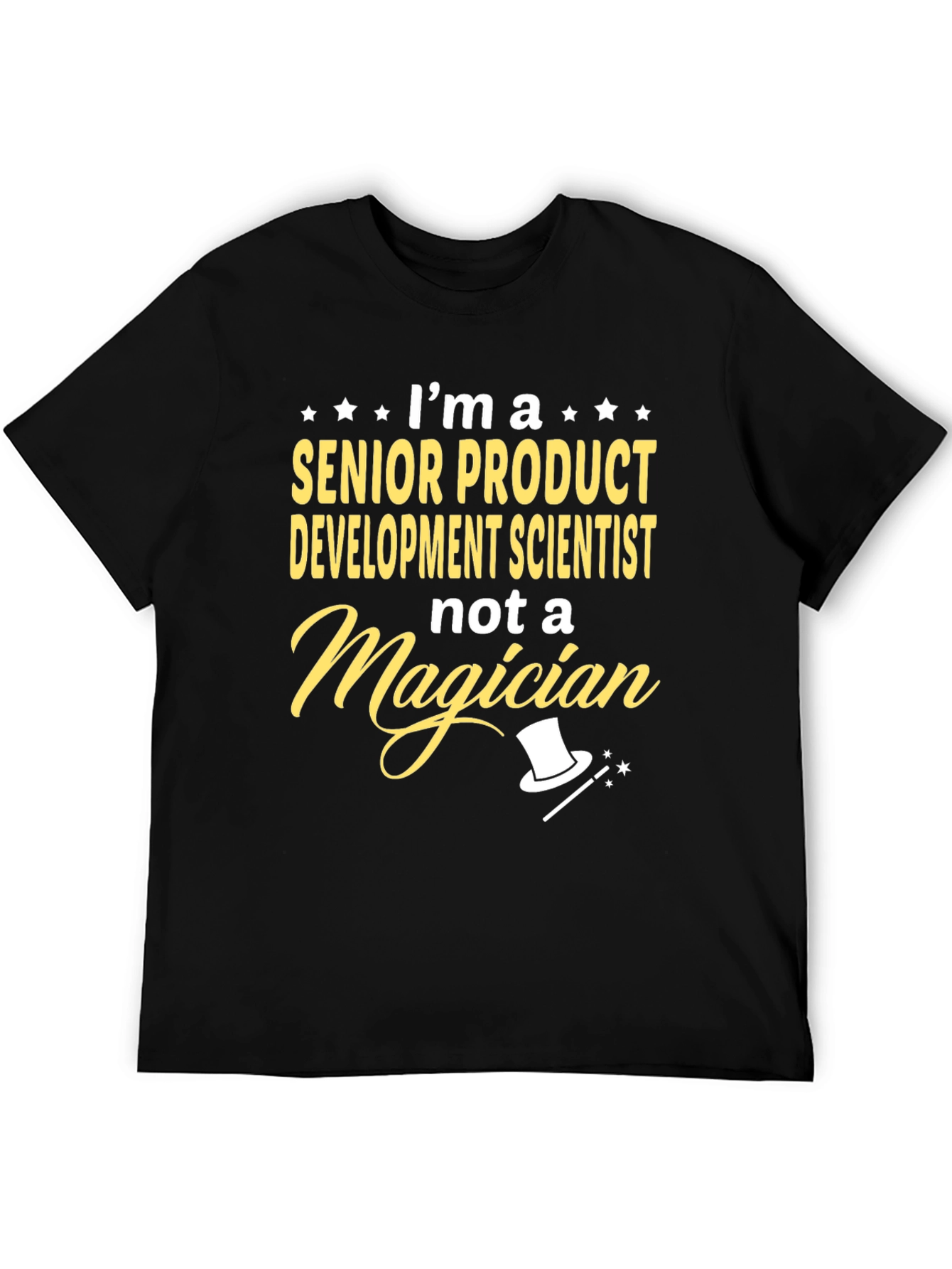 Senior Product Development Scientist T-Shirt - Novelty Gift