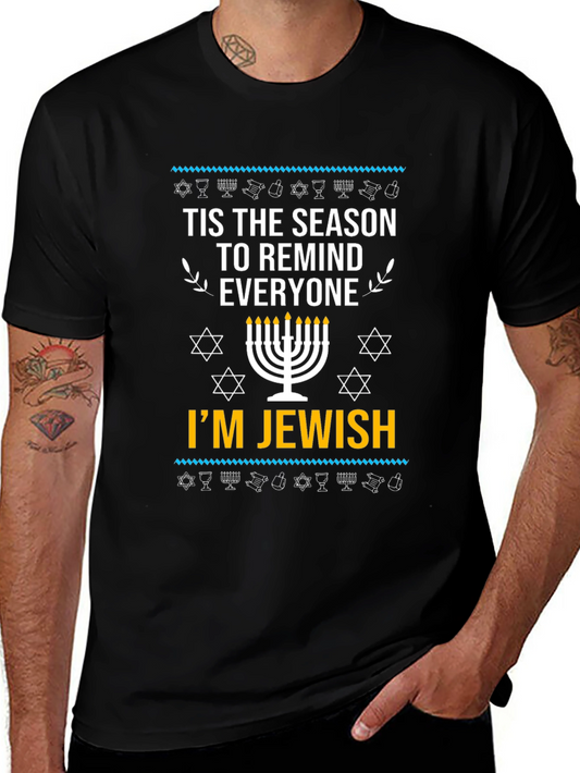 Tis The Season To Remind Everyone Im Jewish T-Shirt