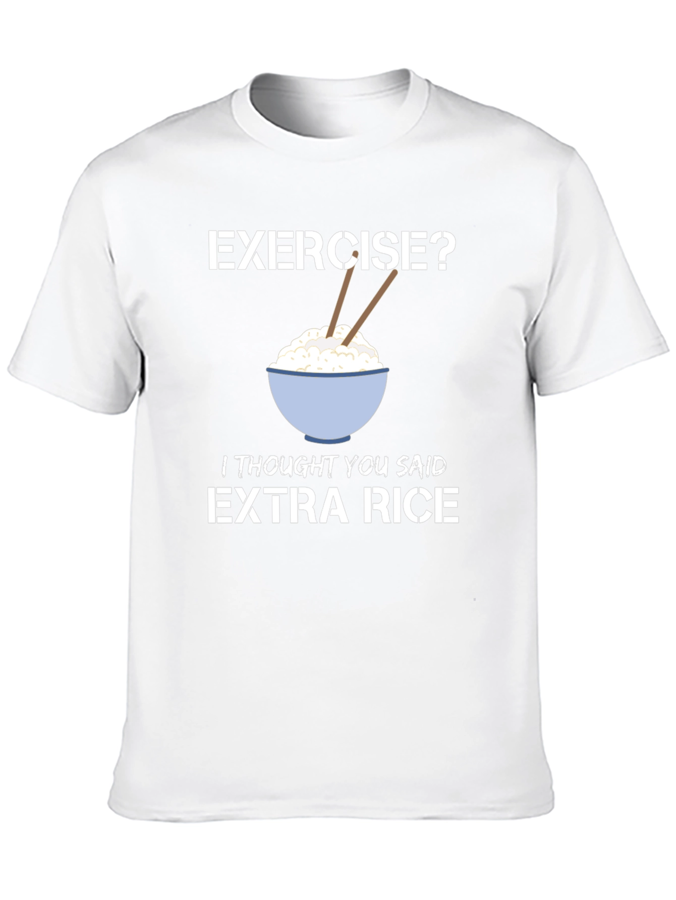 Extra Rice T-Shirt - Funny Foodie Tee