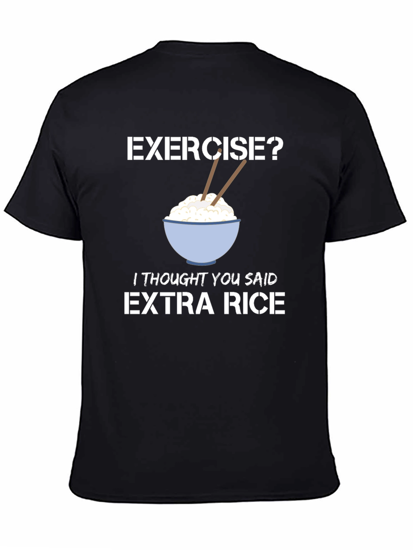 Extra Rice T-Shirt - Funny Foodie Tee