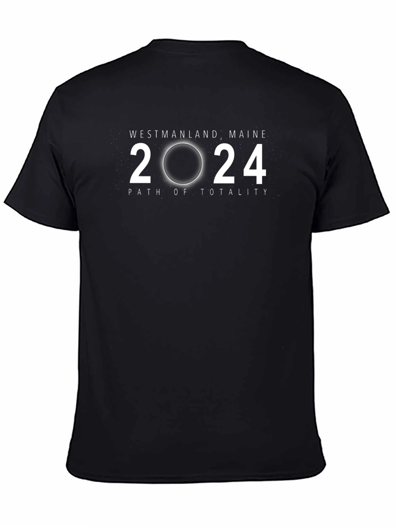 Westmanland Maine 2024 Eclipse Path of Totality T-Shirt