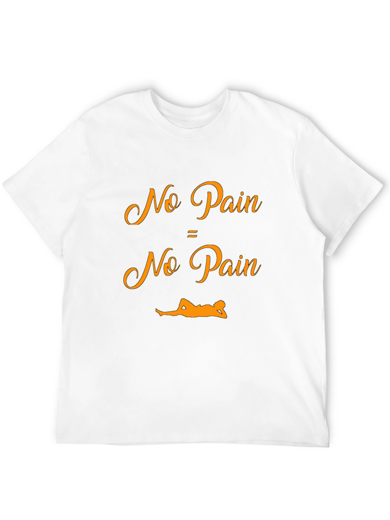 No Pain No Pain Graphic T-Shirt