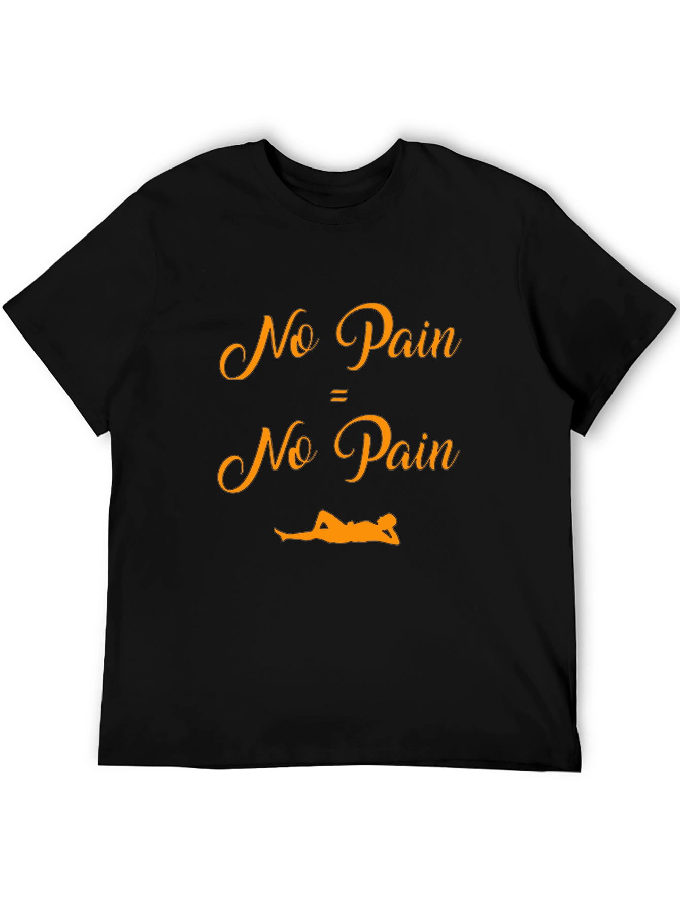 No Pain No Pain Graphic T-Shirt