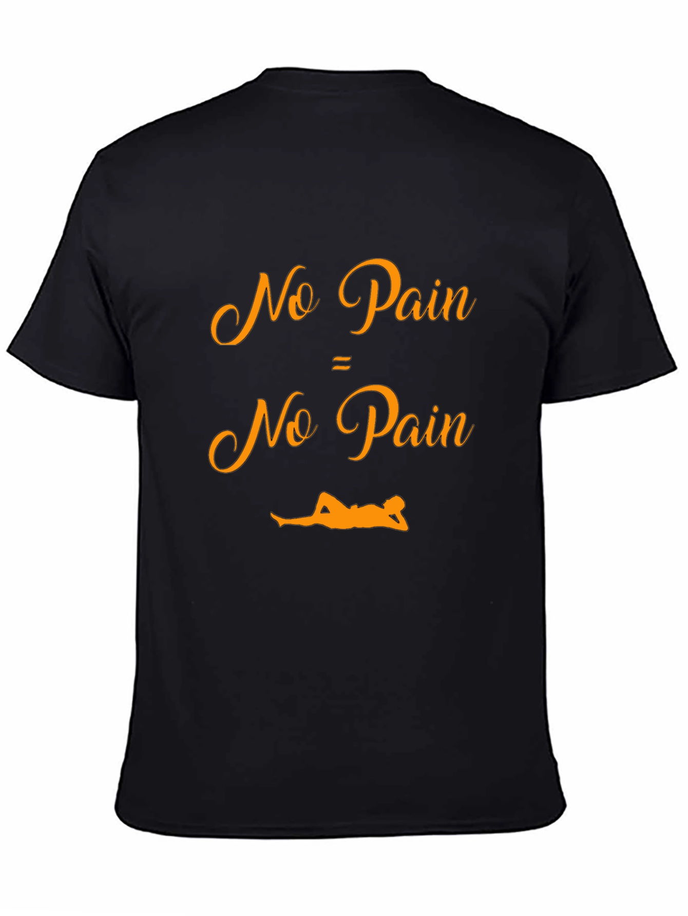 No Pain No Pain Graphic T-Shirt