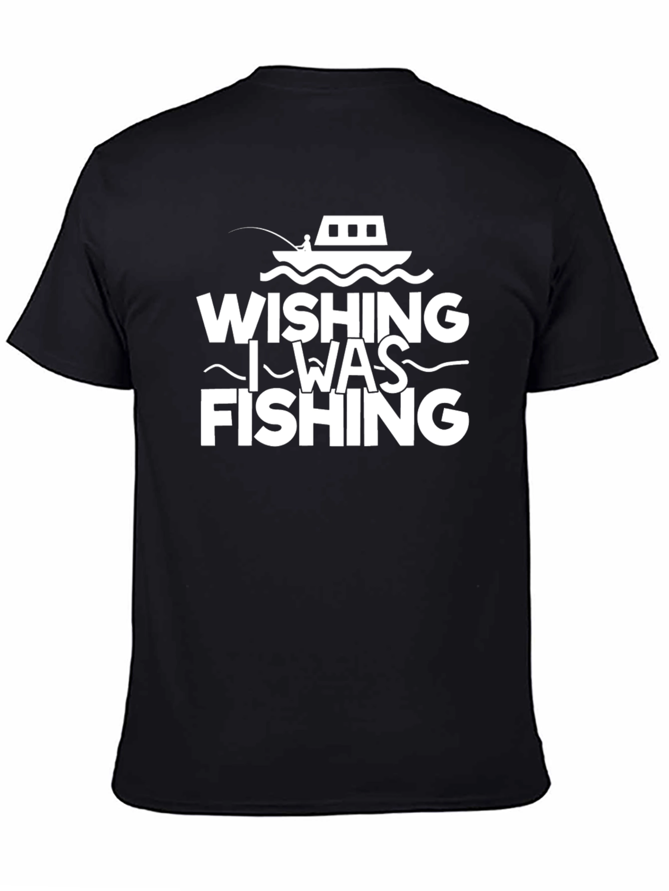Wishing I Was Fishing Black T-Shirt