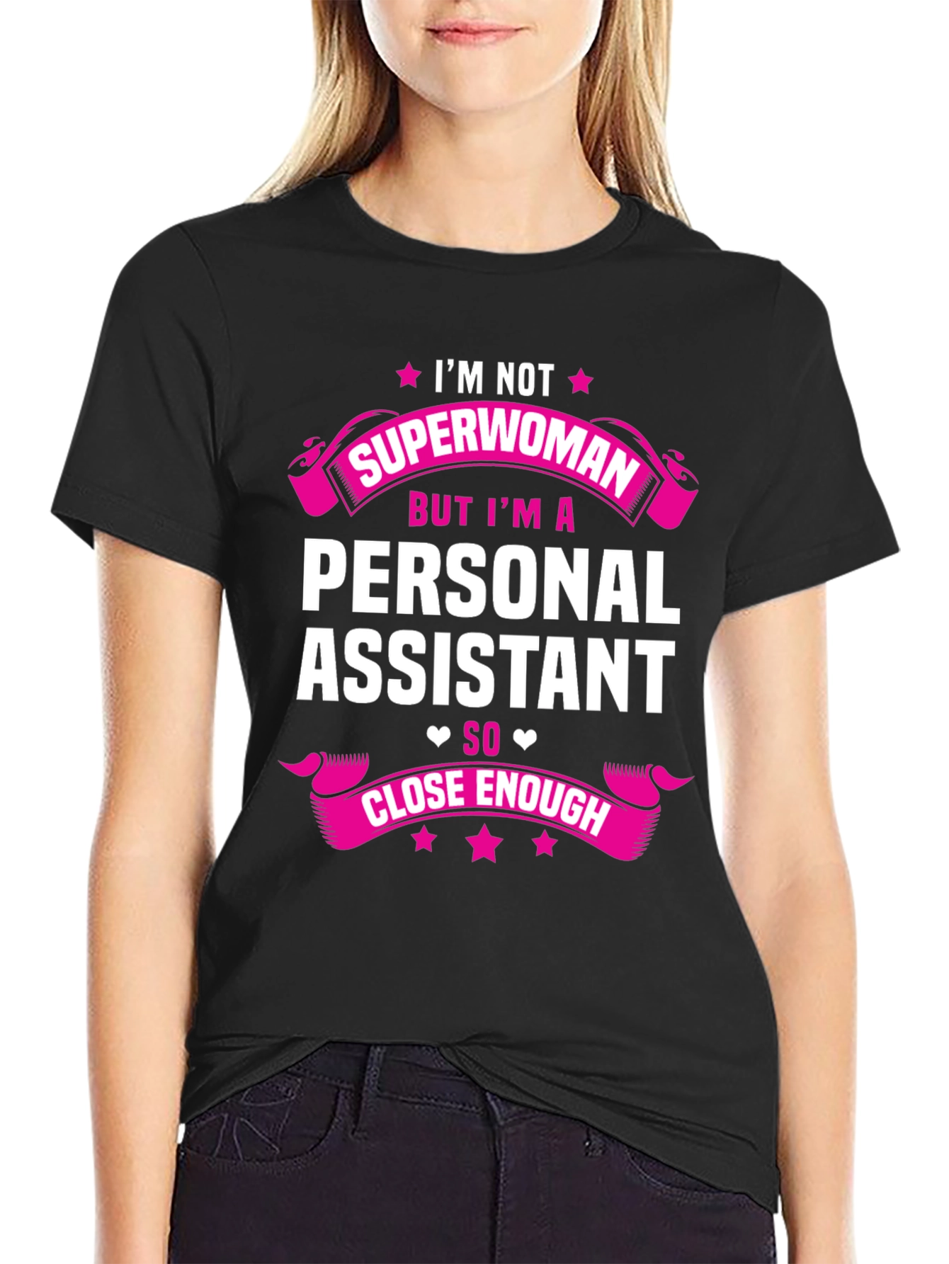 Personal Assistant T-Shirt - Im Not Superwoman